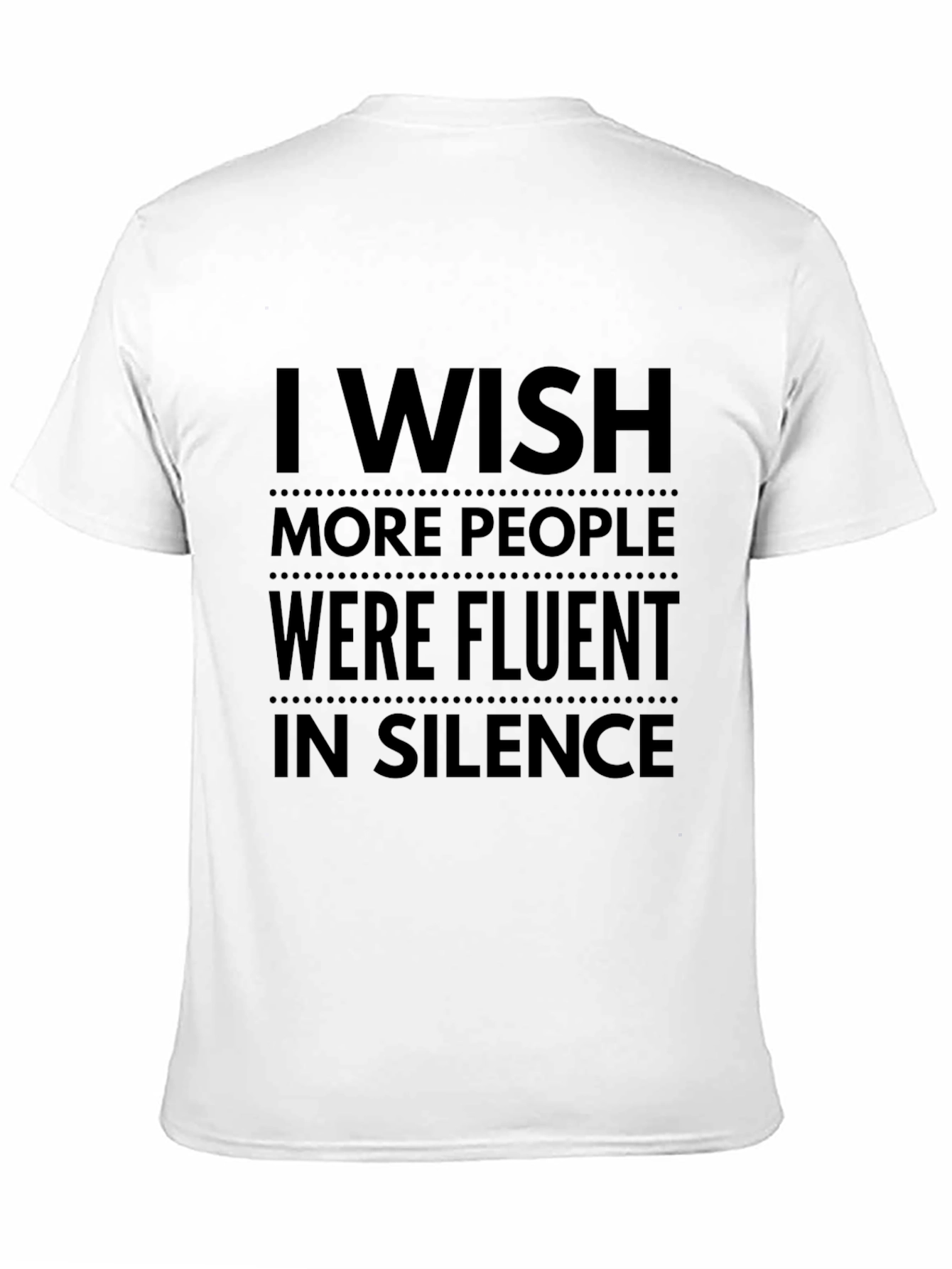 Black I Wish More People Were Fluent in Silence T-Shirt view 11