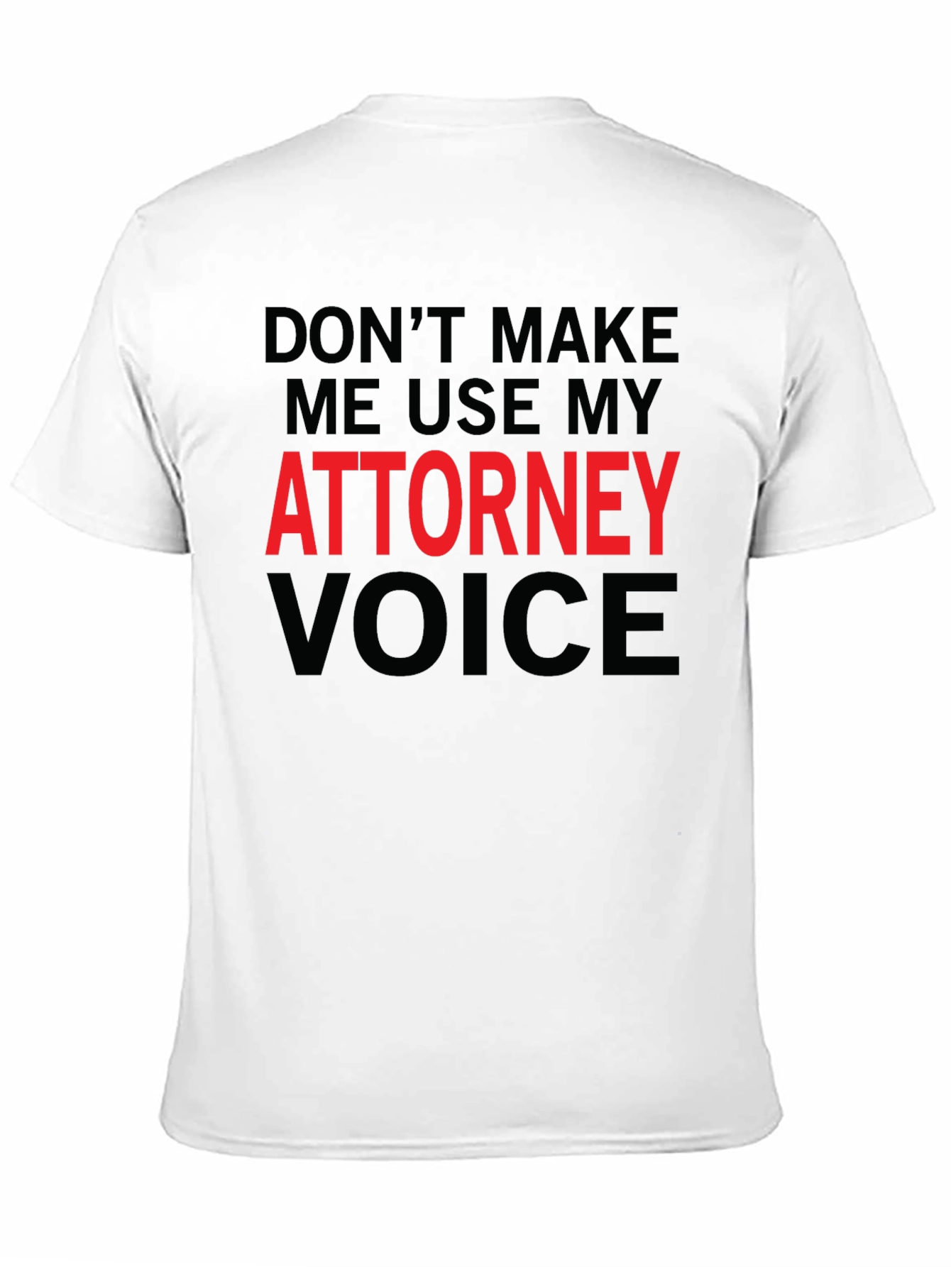 Black Attorney Voice Novelty Graphic T-Shirt view 11