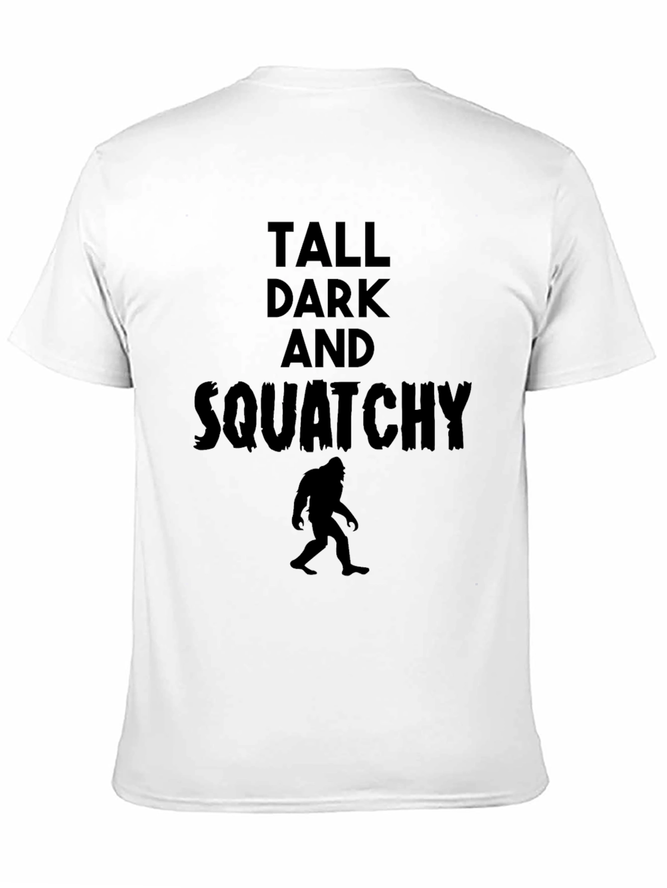 Black Tall Dark and Squatchy Black T-Shirt view 11