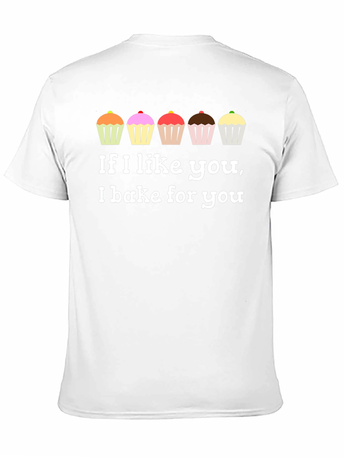 Black If I Like You, I Bake For You T-Shirt view 11