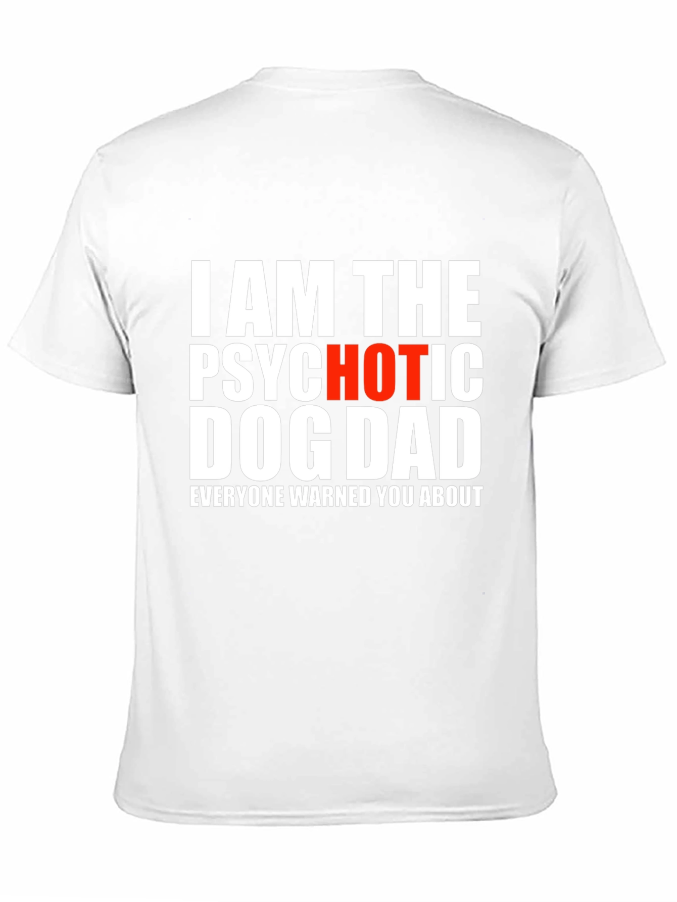 Black Psychotic Hot Dog Dad T-Shirt view 11