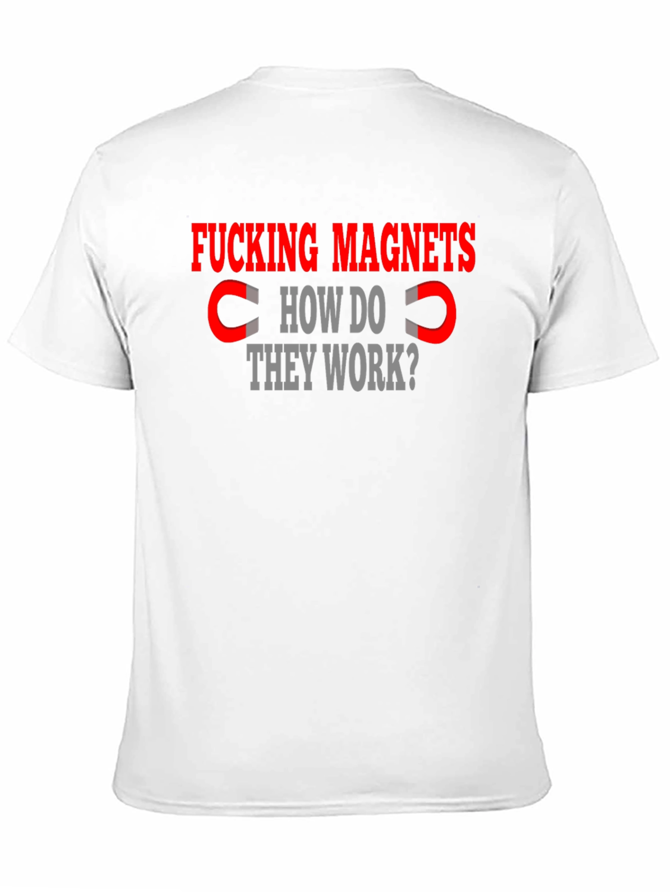 Black Fucking Magnets T-Shirt - How Do They Work? view 11