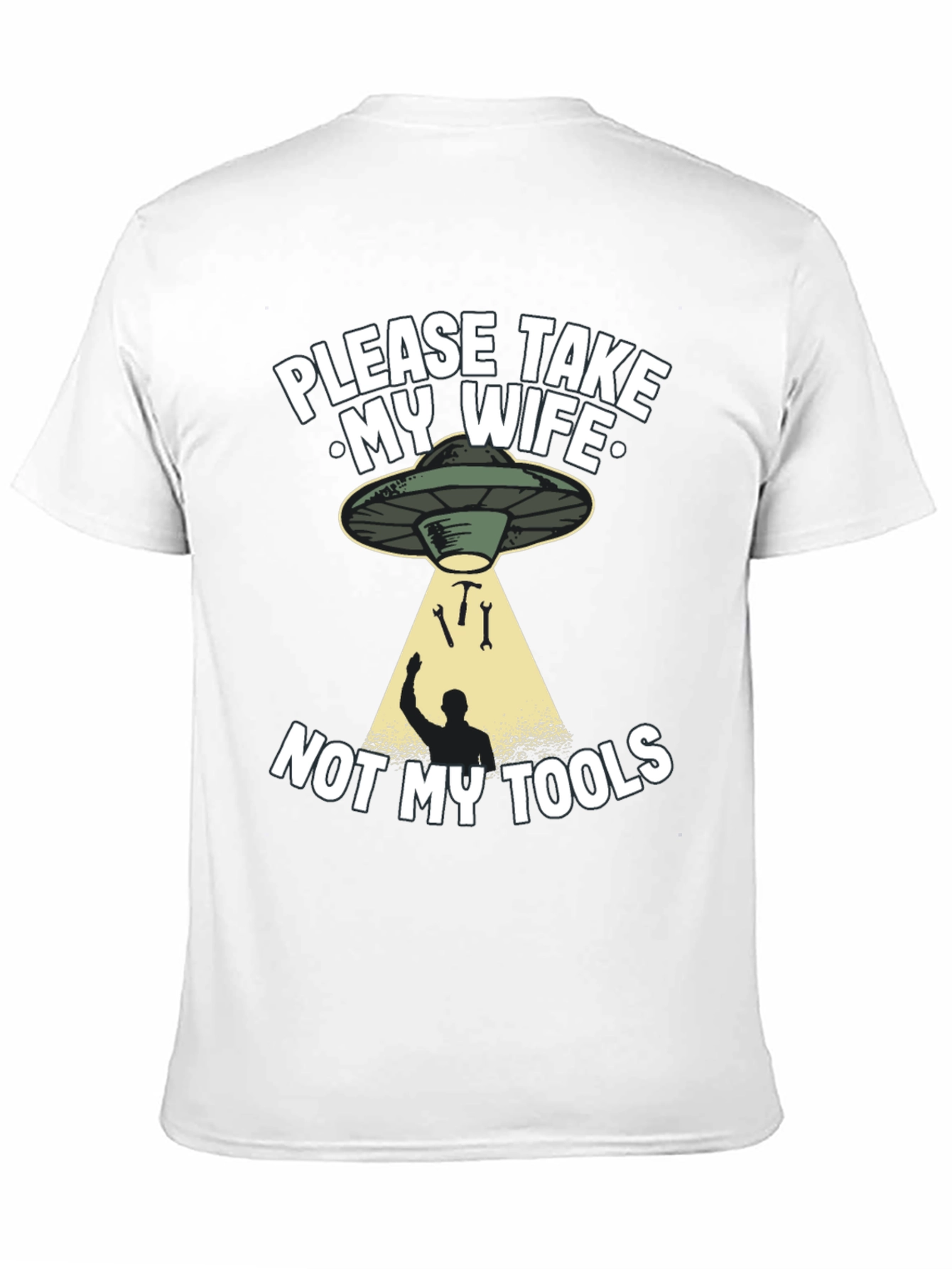 Black Funny Alien Abduction Graphic T-Shirt - Take My Wife, Not My Tools view 11