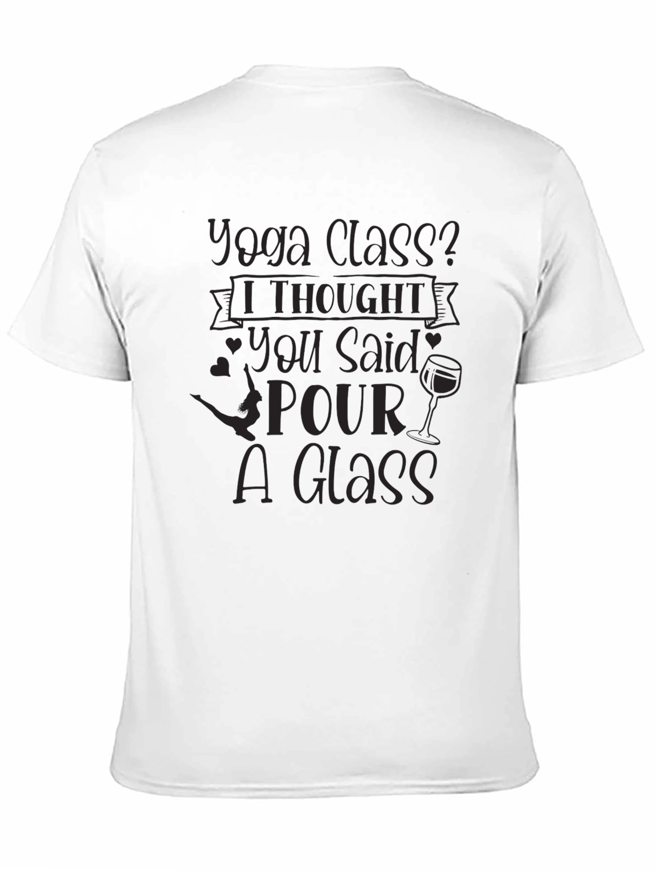 Black Yoga Class? Funny Wine Lover's T-Shirt view 11