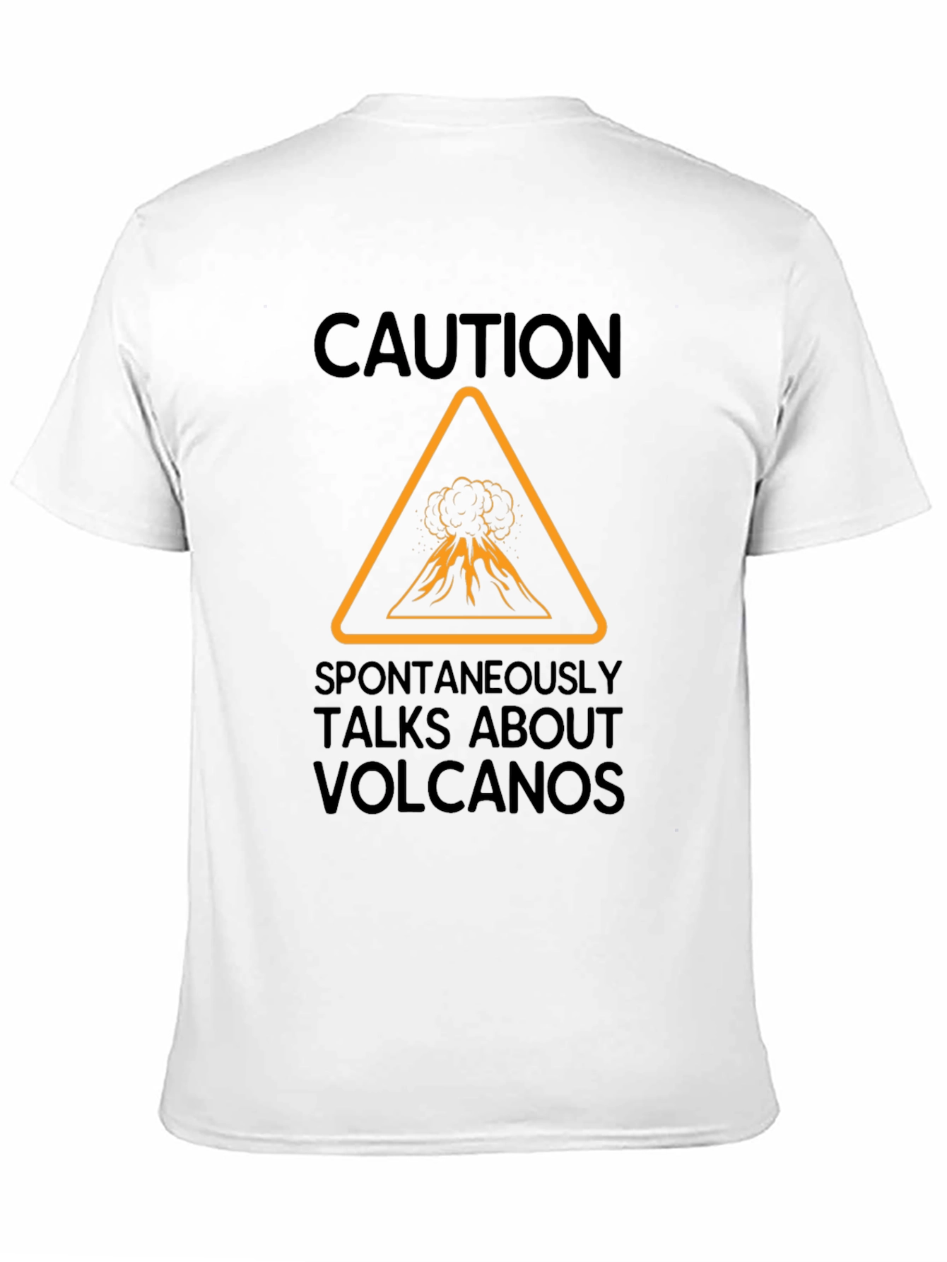 Black Caution: Volcano Talk T-Shirt - Funny & Unique Design view 11