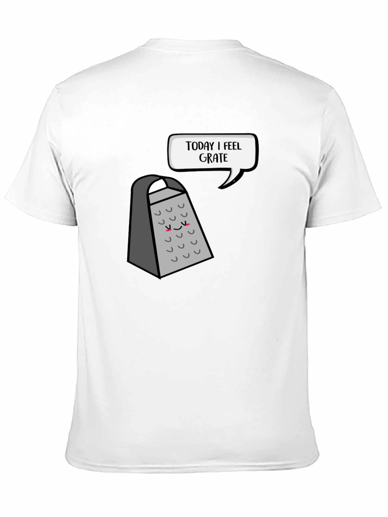 Black Funny Grater T-Shirt: Today I Feel Grate view 11