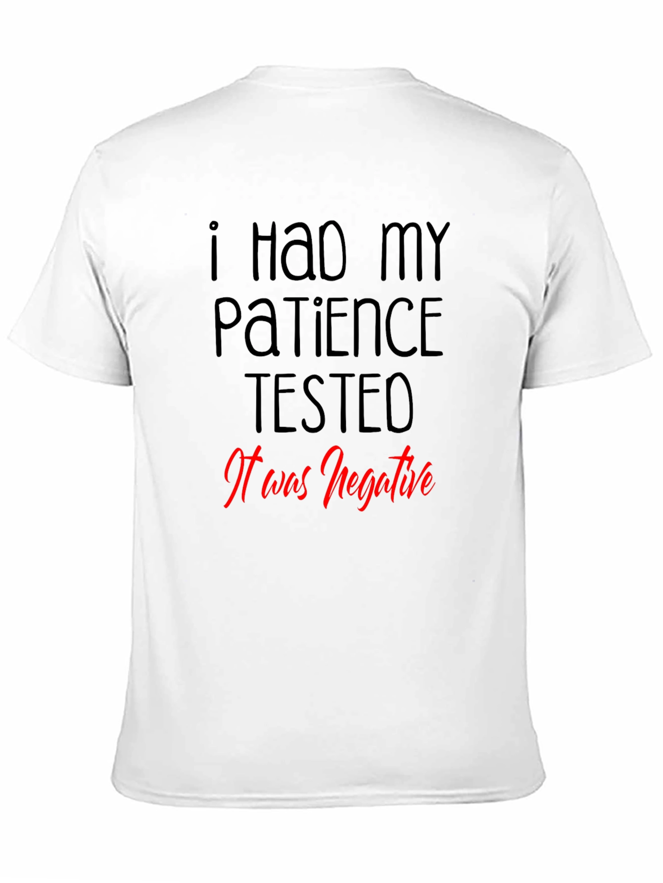 Black Patience Tested T-Shirt - Funny Graphic Tee view 11
