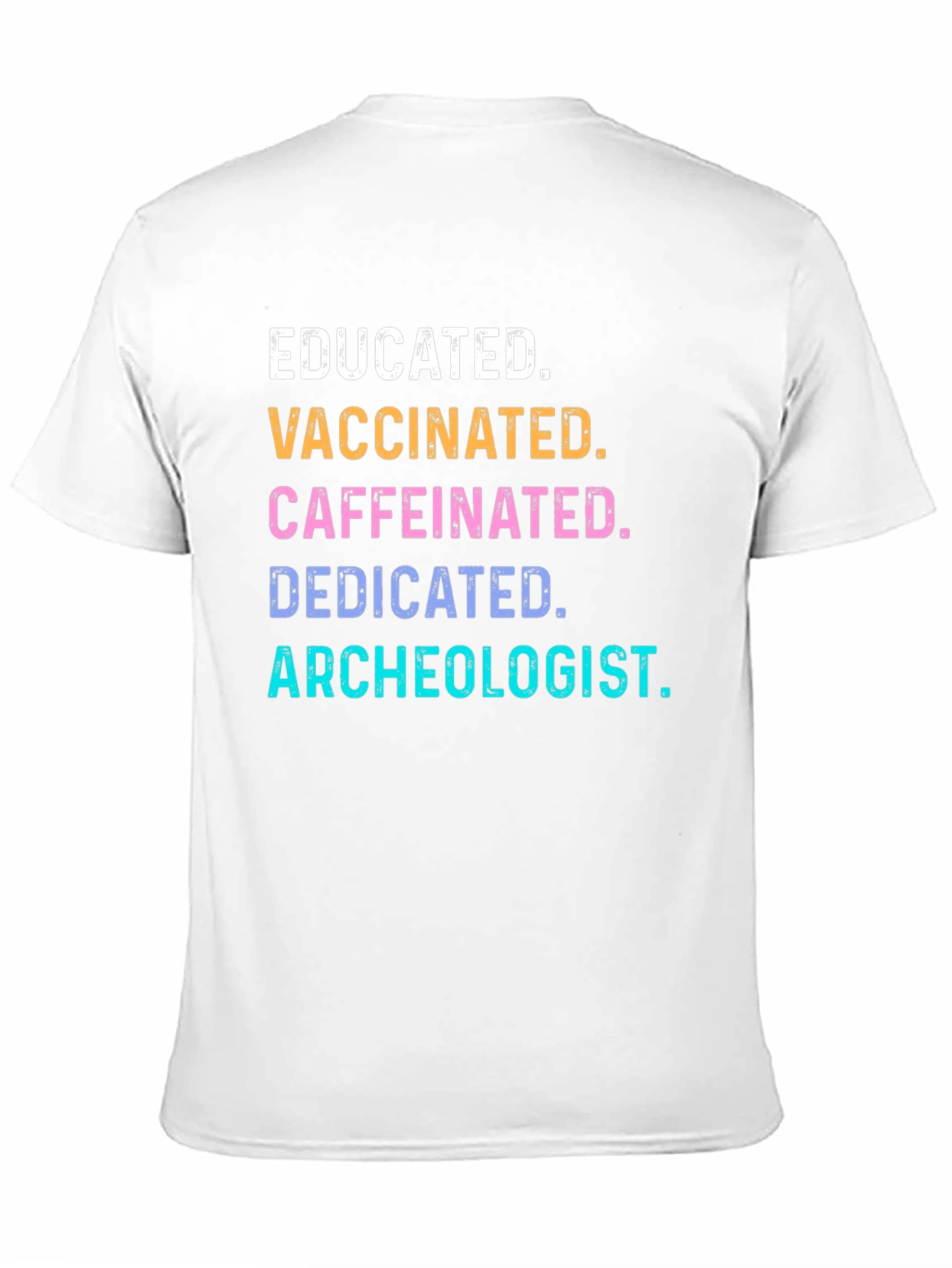 Black Educated, Vaccinated, Archeologist Graphic Tee view 11