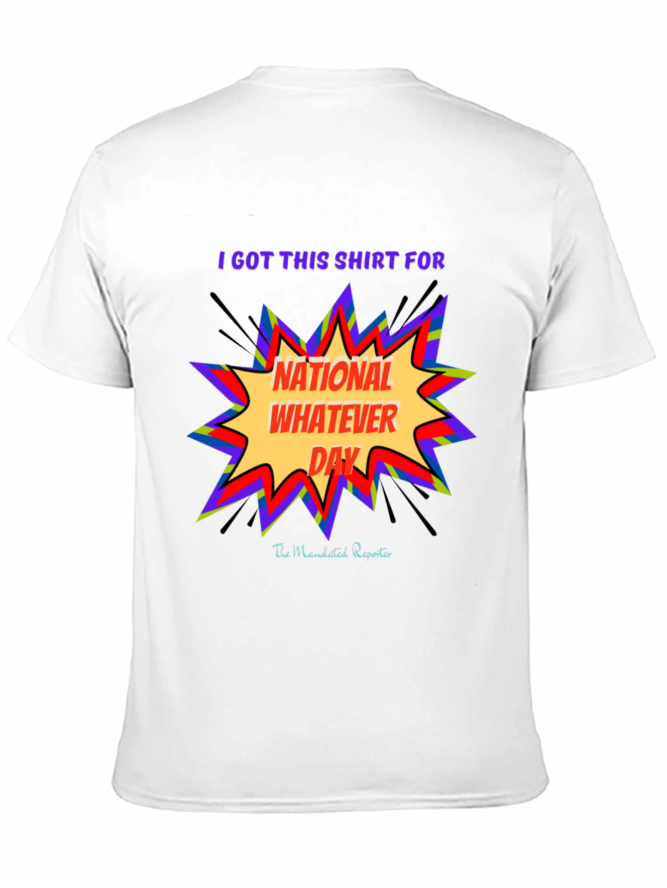 Black National Whatever Day T-Shirt: Fun Graphic Tee view 11