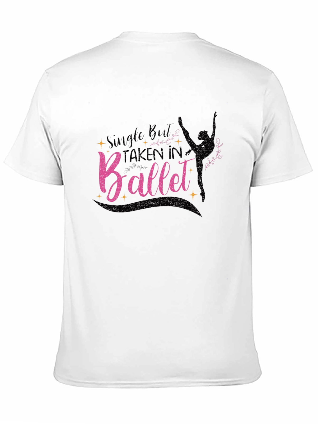 Black Ballet Lover T-Shirt - Single But Taken In Ballet view 11