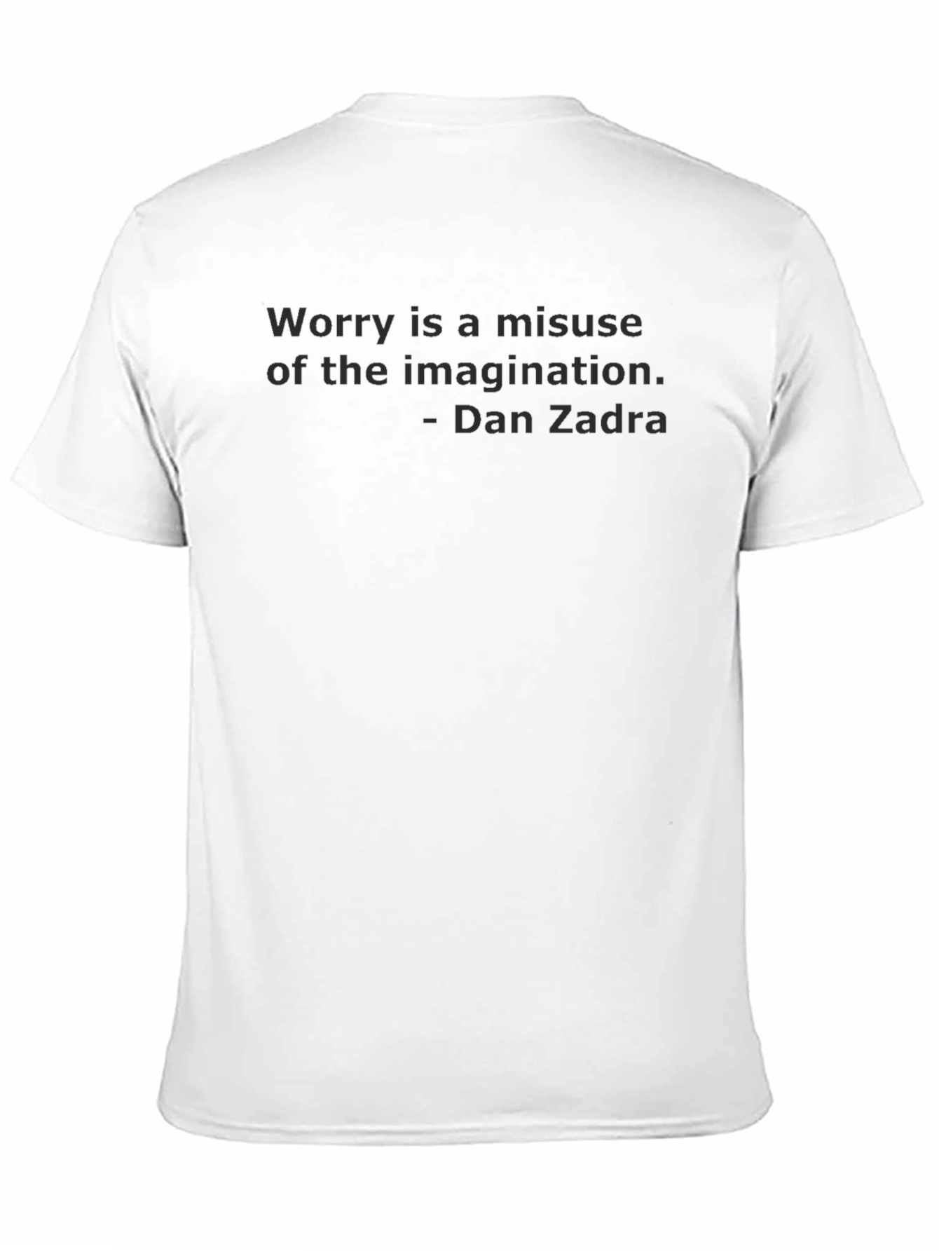 Black Inspirational Quote T-Shirt - Worry Is Misuse of Imagination view 11