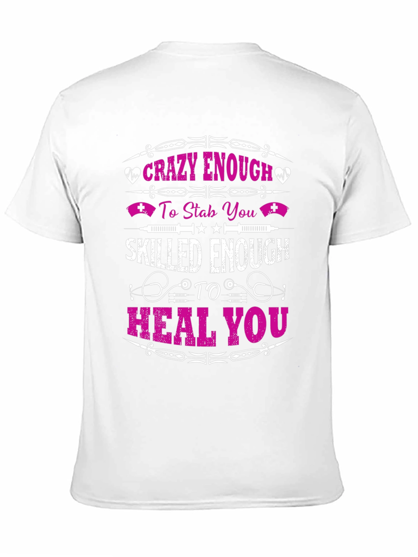 Black Crazy Enough to Stab Nurse T-Shirt view 11