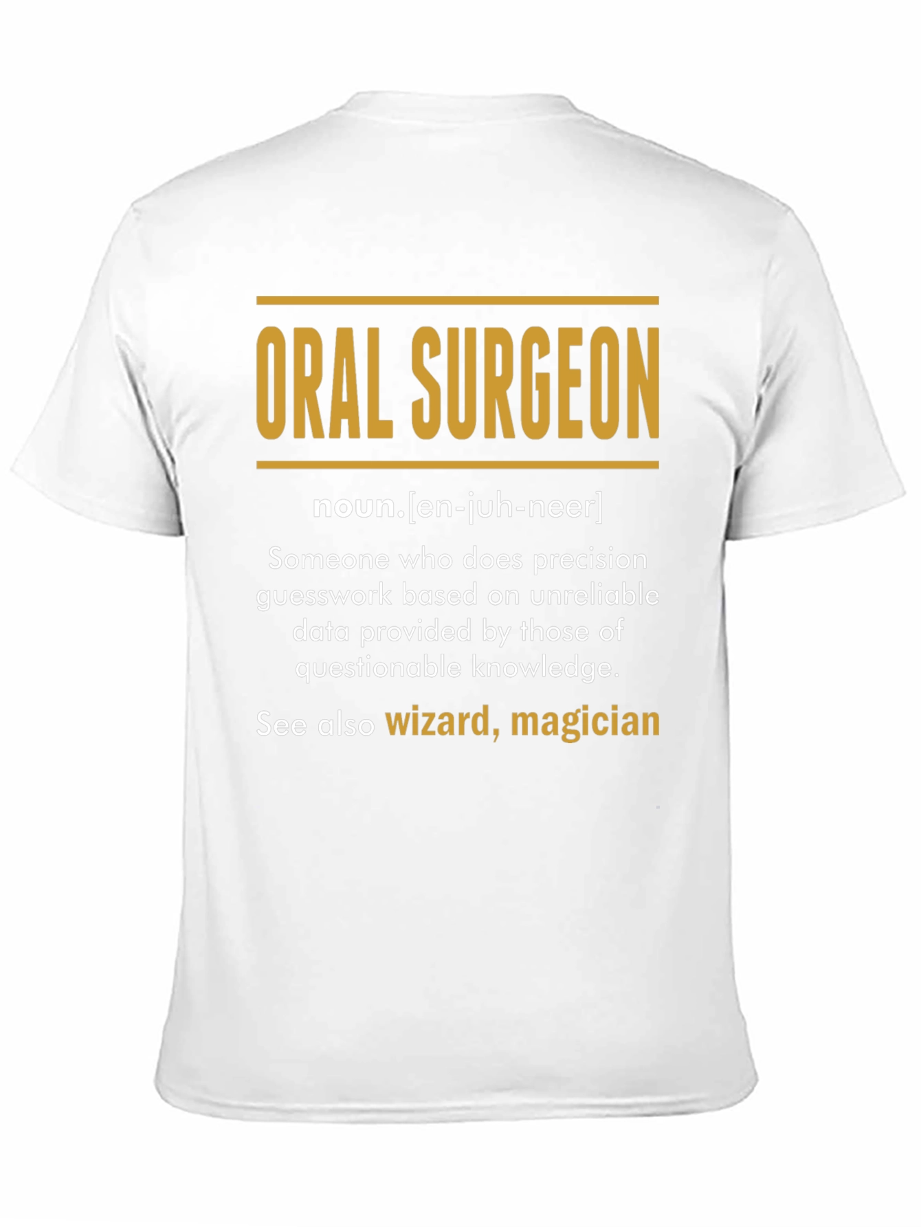 Black Oral Surgeon Definition T-Shirt - Funny Medical Gift view 11