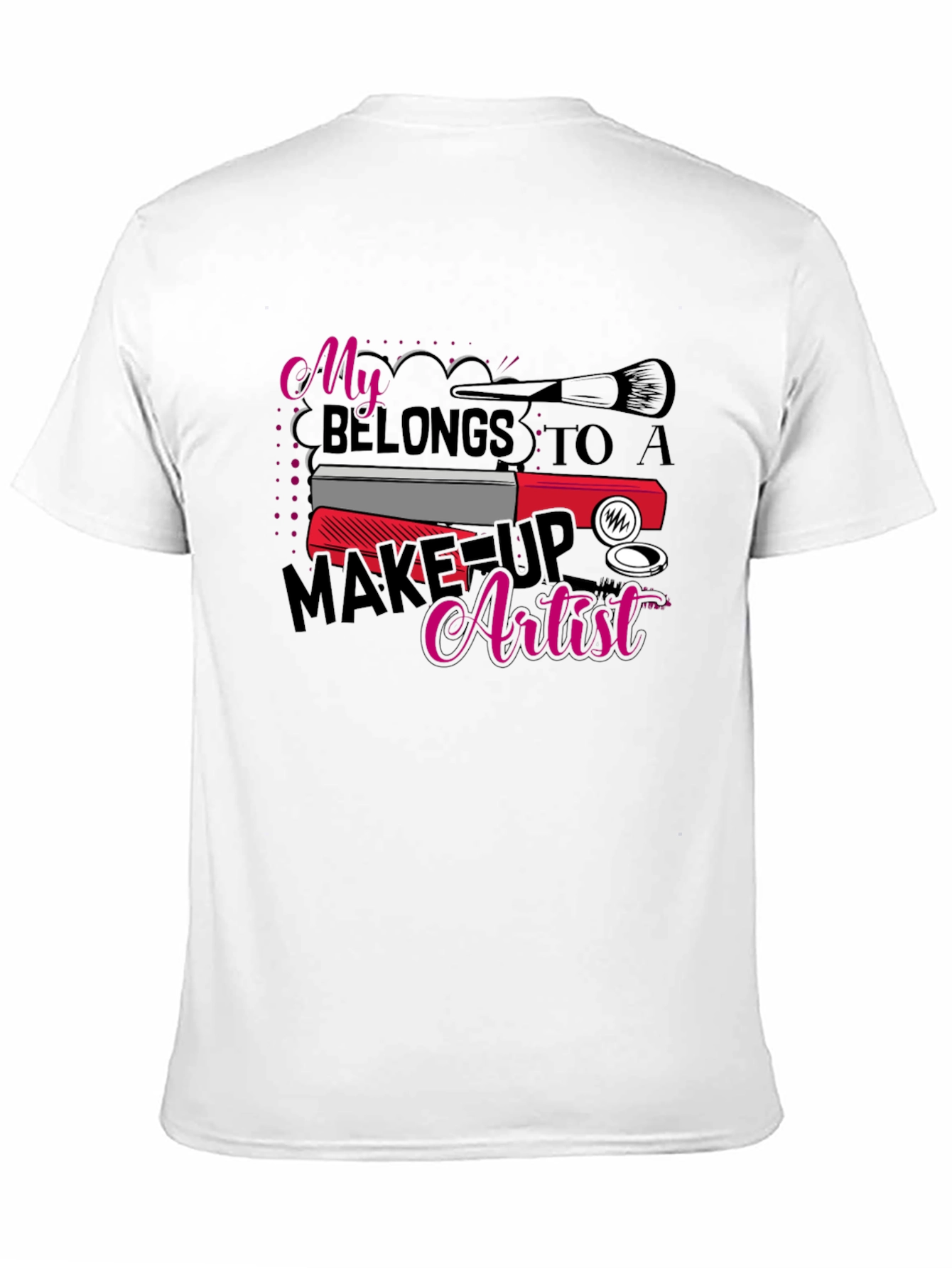 Black Makeup Artist T-Shirt: My Heart Belongs To view 11