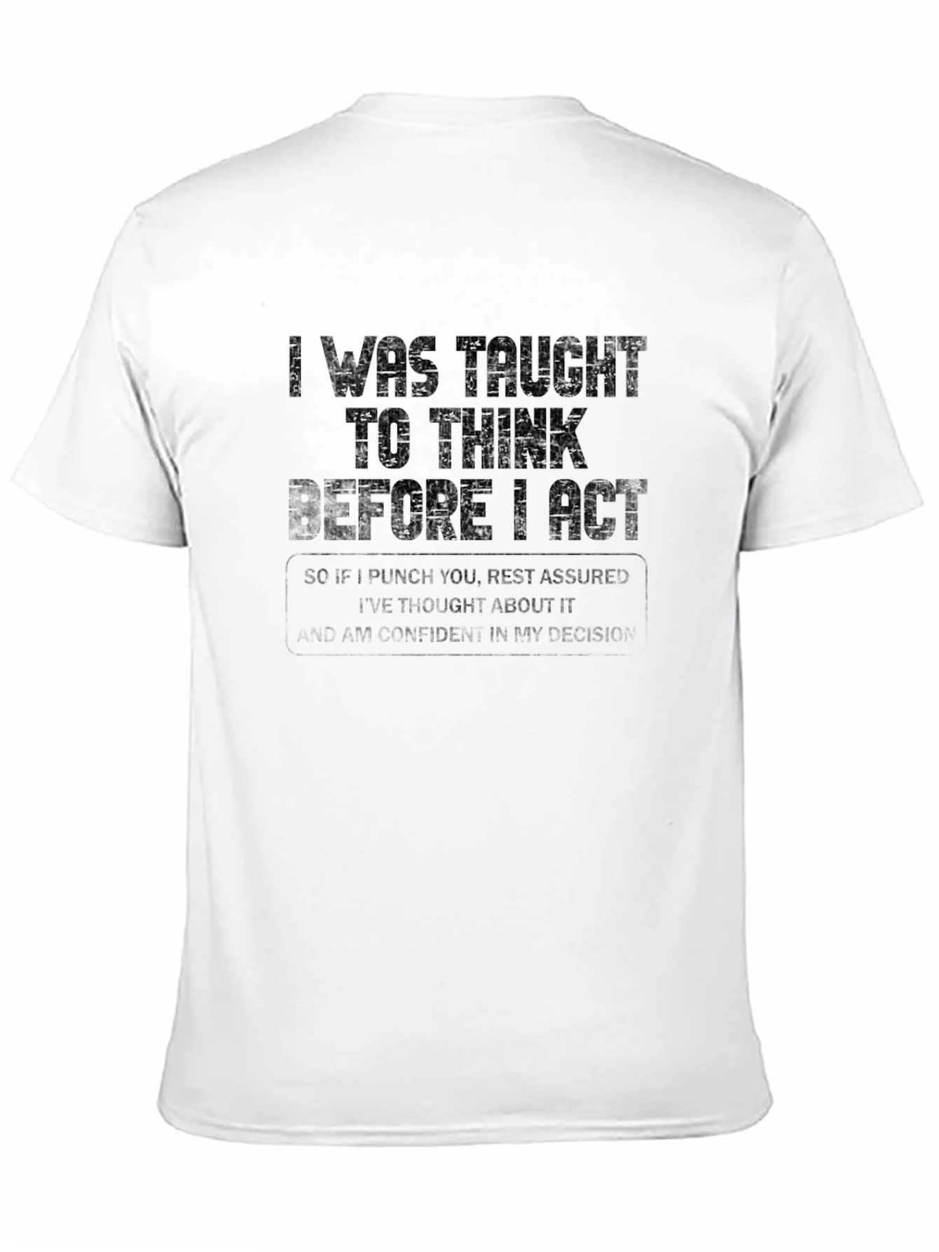 Black Think Before I Act Graphic Tee view 11