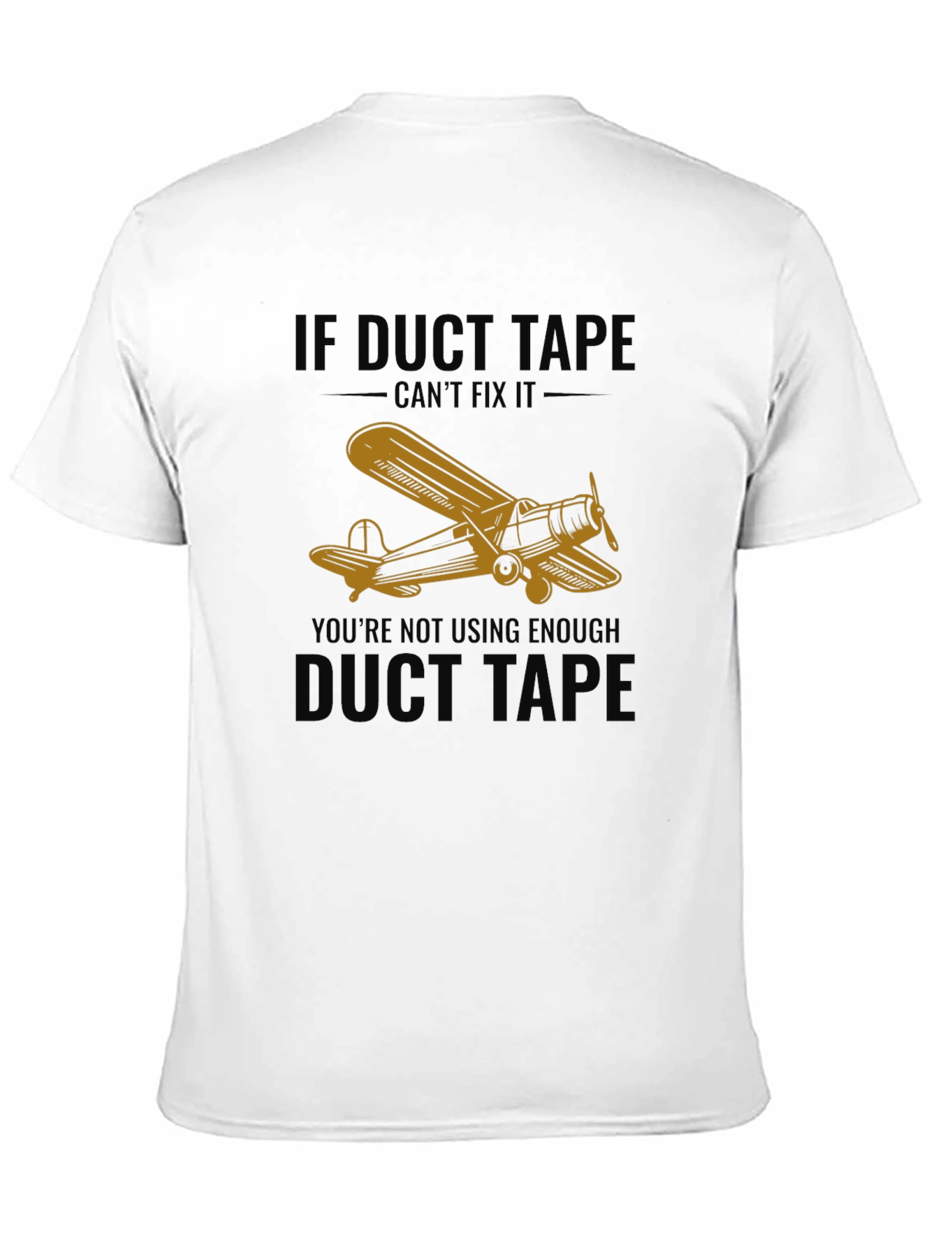 Black If Duct Tape Can't Fix It T-Shirt view 11