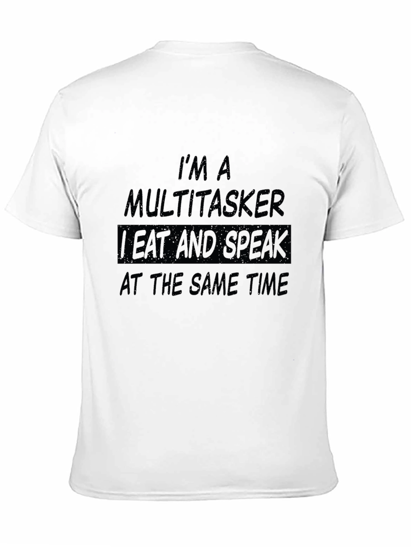 Black Multitasker Humor T-Shirt - I Eat and Speak Funny Tee view 11