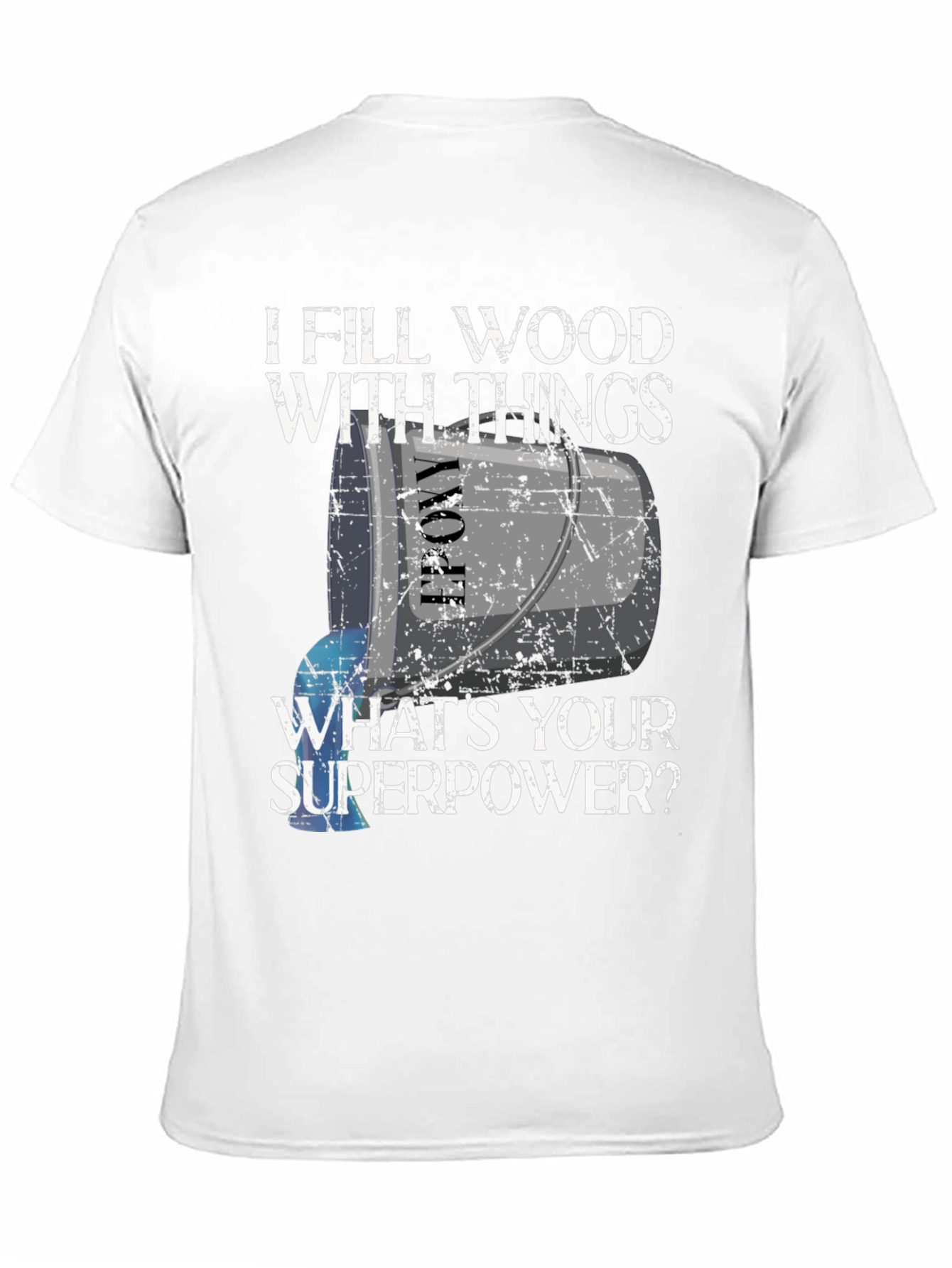 Black I Fill Wood With Things T-Shirt - Funny Superpower Tee view 11