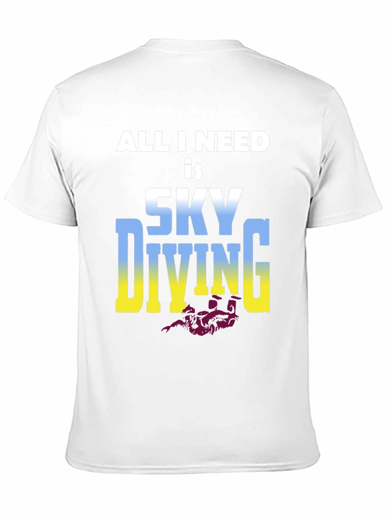 Black Skydiving T-Shirt: All I Need is Skydiving view 11