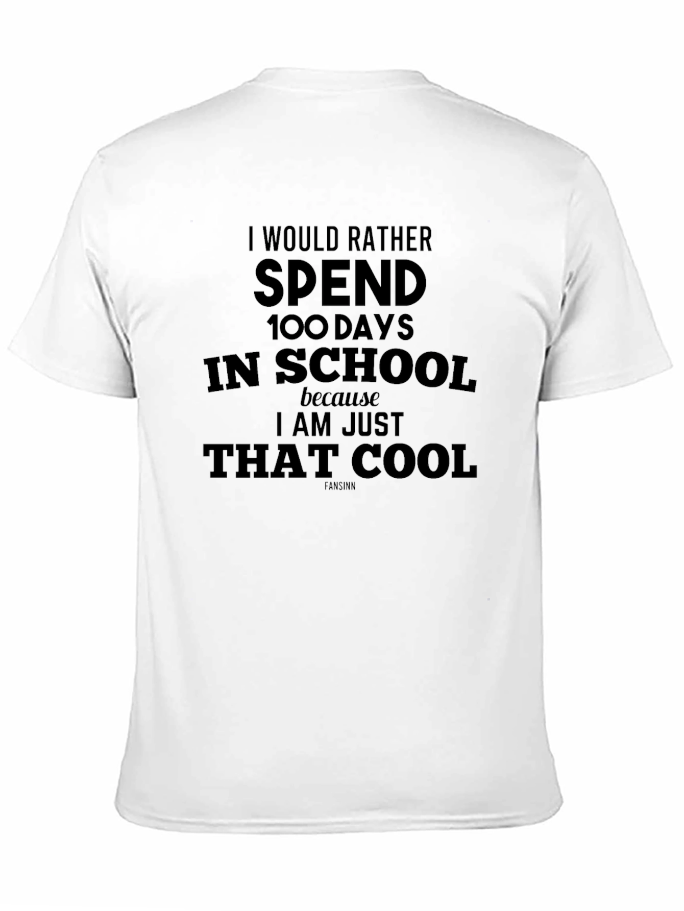 Black I'd Rather Spend 100 Days In School T-Shirt view 11