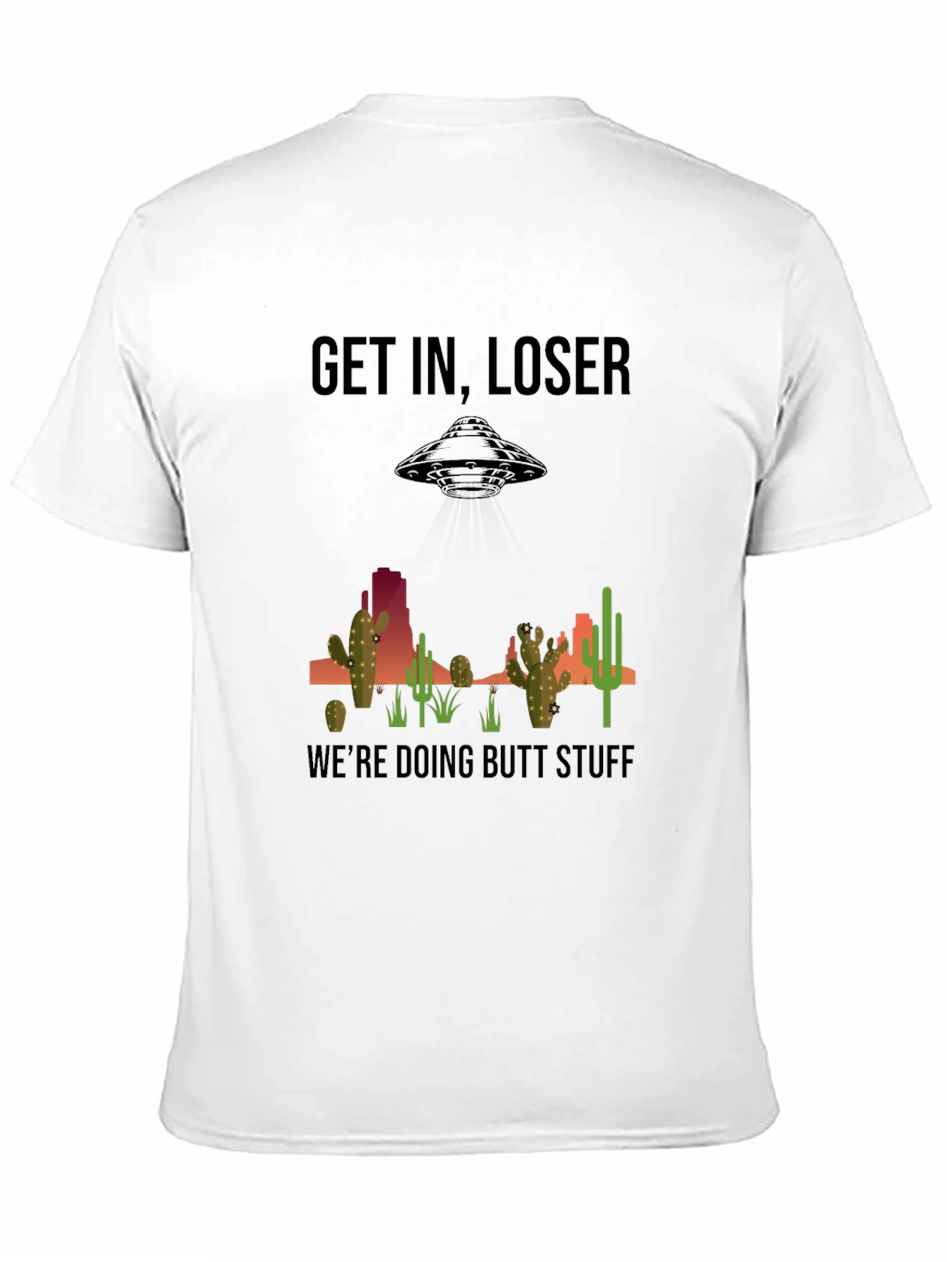 Black Get In Loser T-Shirt - Alien Abduction Humor view 11