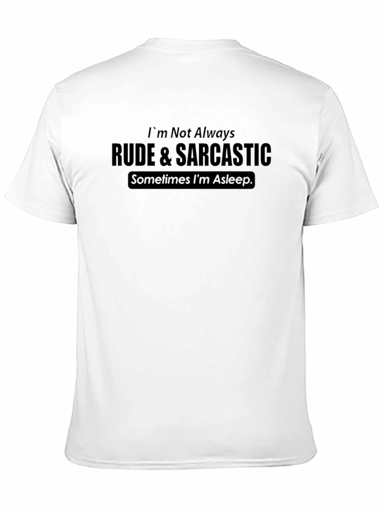 Black Funny Sarcastic Graphic T-Shirt view 11