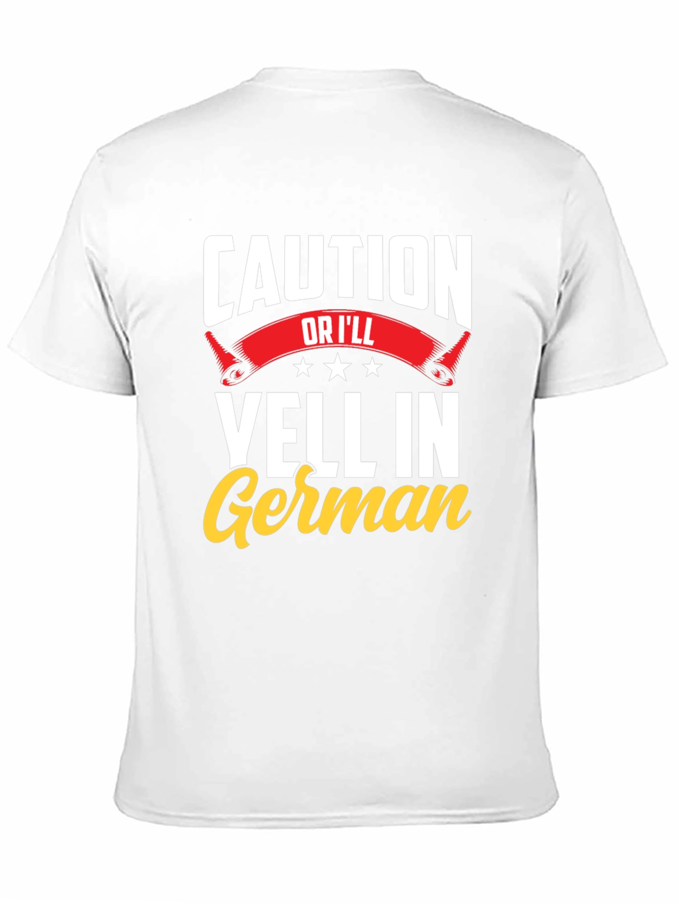 Black Caution, I'll Yell in German T-Shirt - Funny view 11