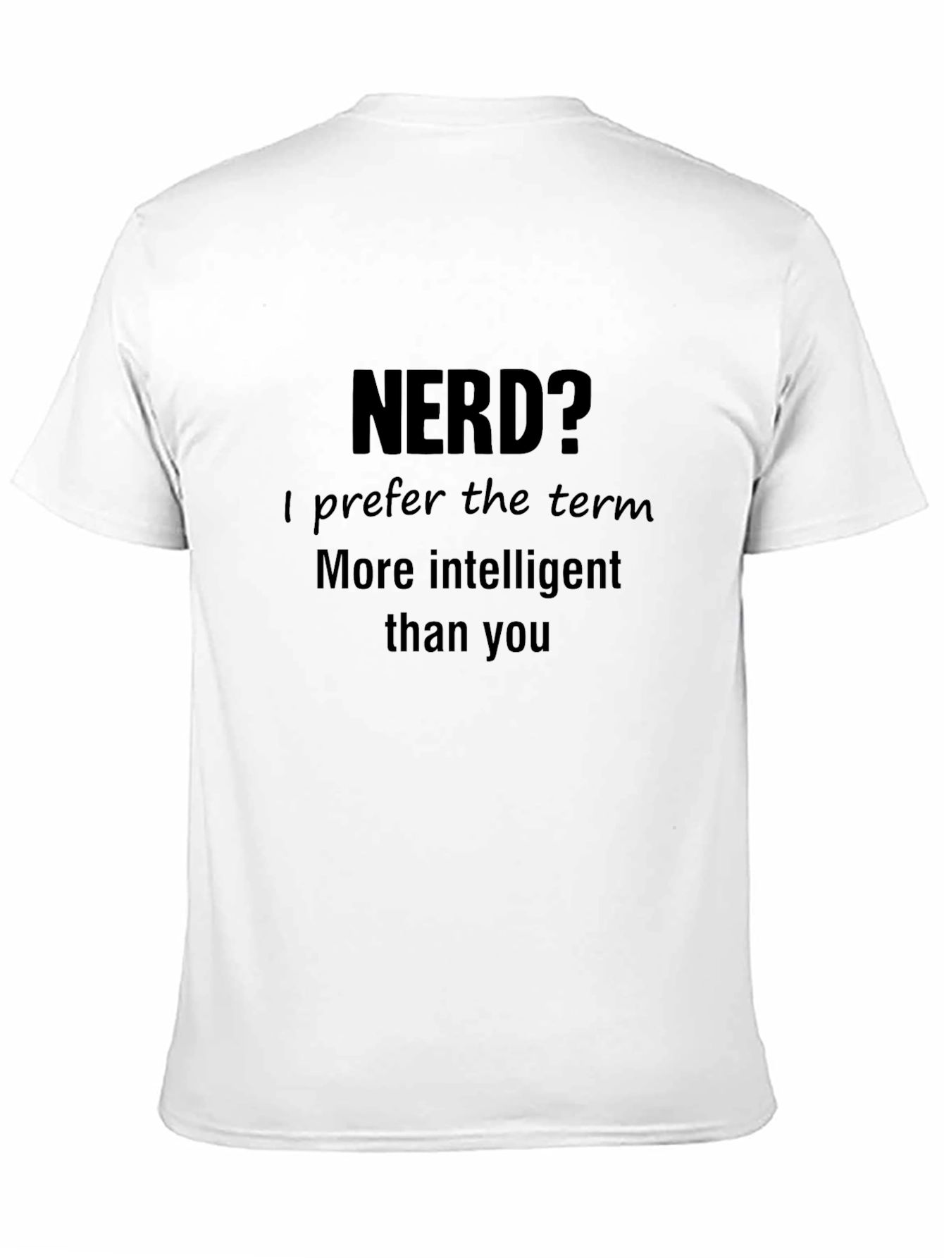 Black Nerd? Funny Sarcastic T-Shirt view 11
