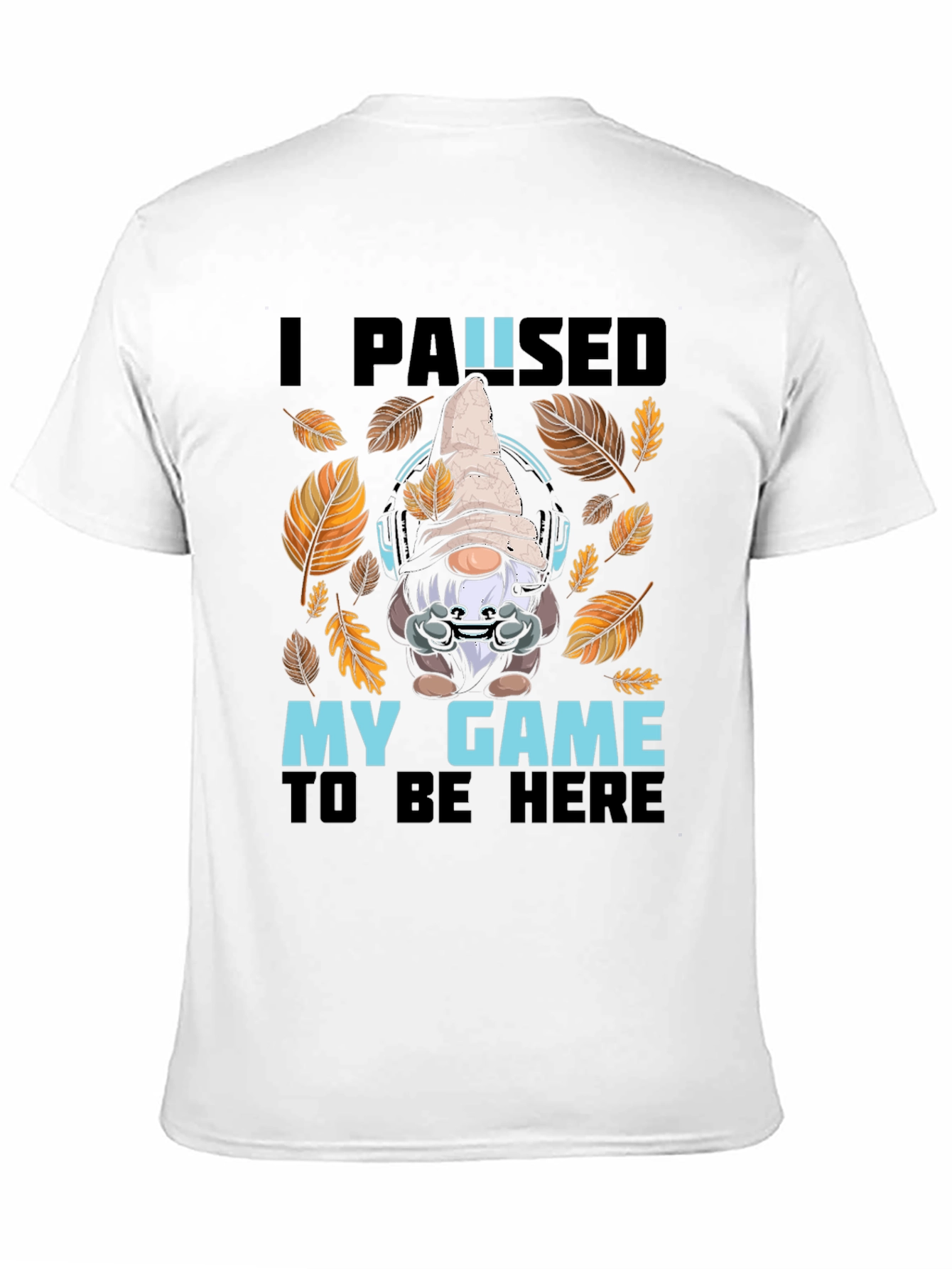 Black Gamer Gnome T-Shirt - I Paused My Game view 11