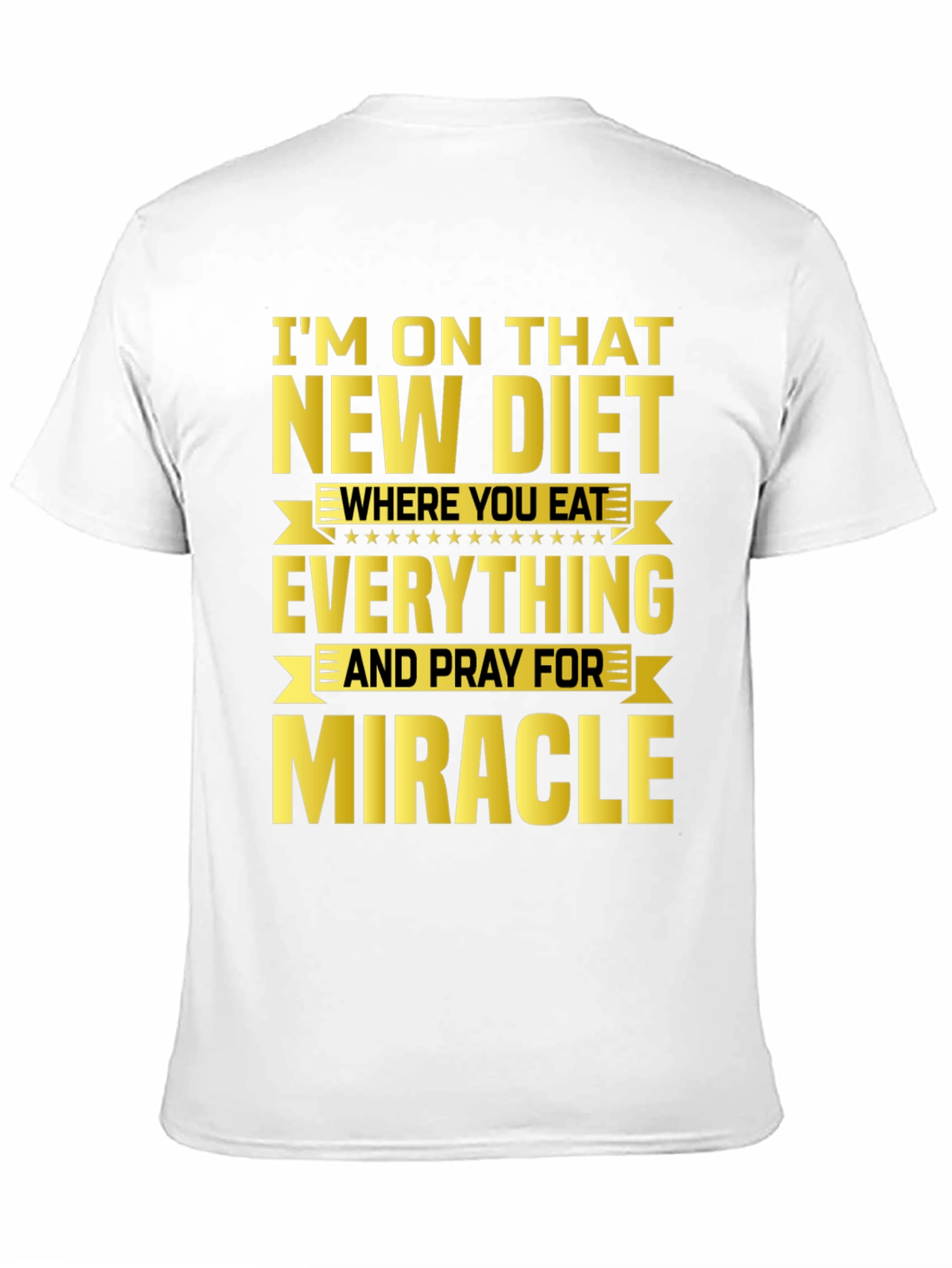 Black Funny Diet T-Shirt - Eat Everything & Pray for Miracle view 11