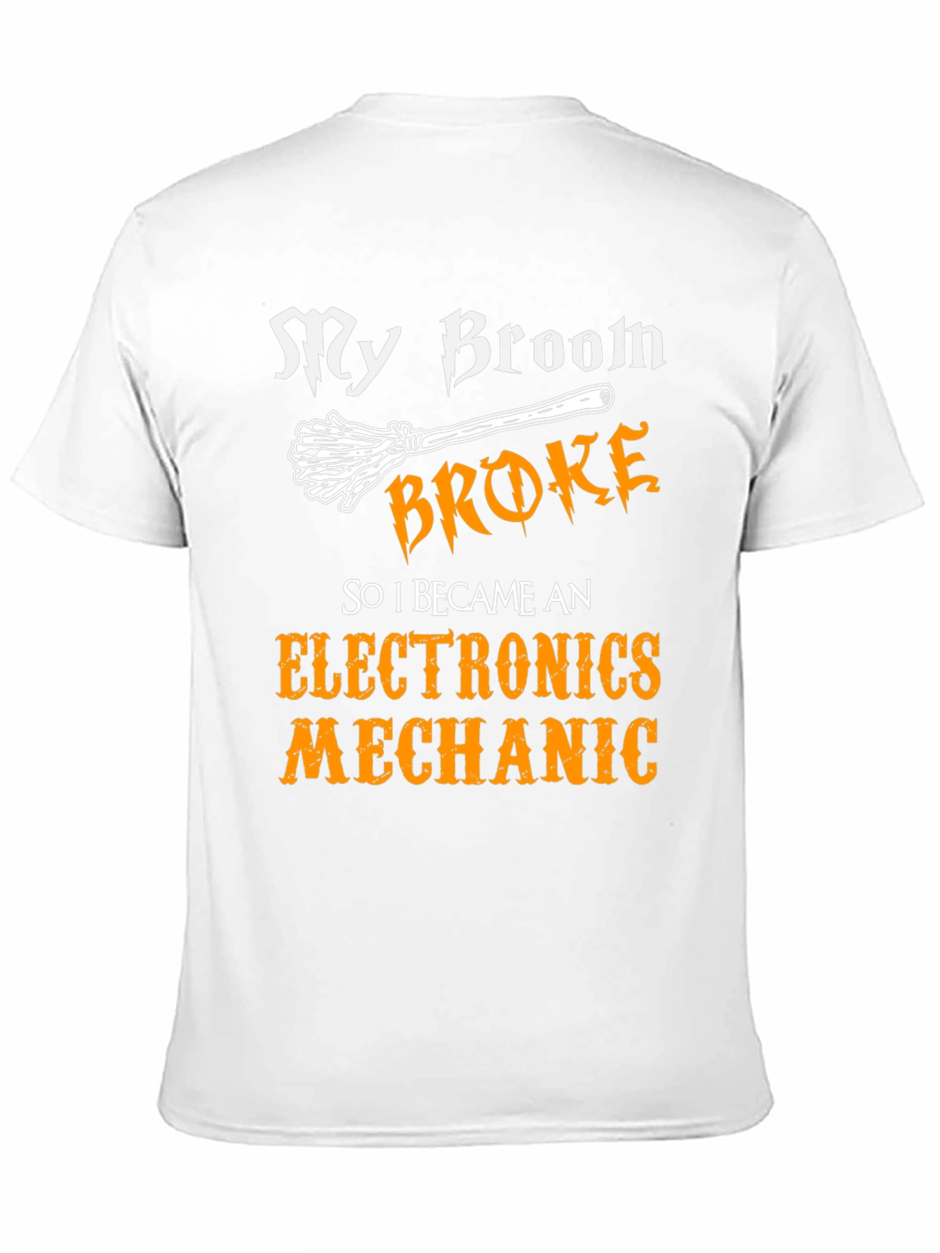 Black My Broom Broke, Electronics Mechanic T-Shirt view 11