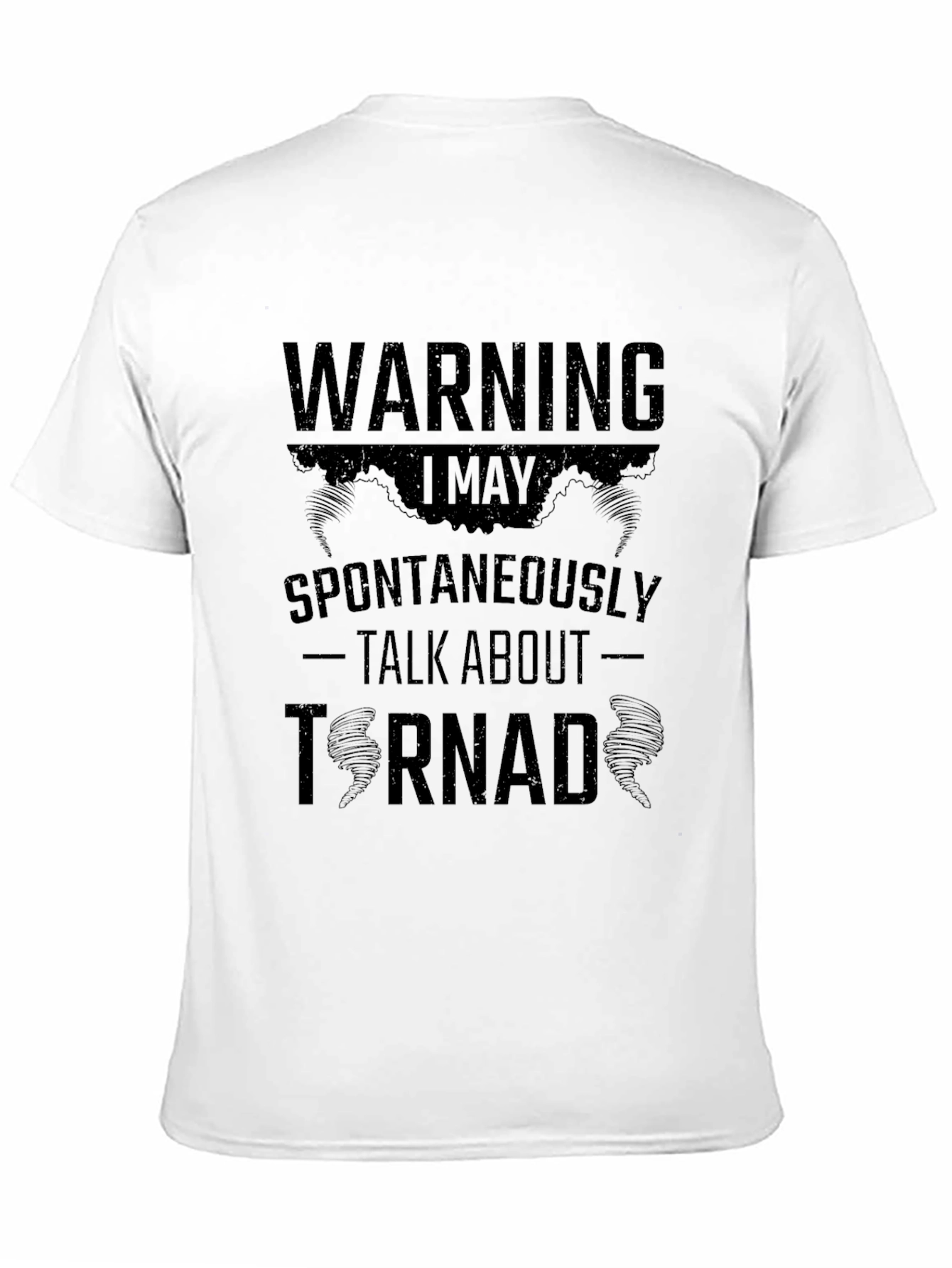 Black Warning: I May Spontaneously Talk About Tornadoes T-Shirt view 11