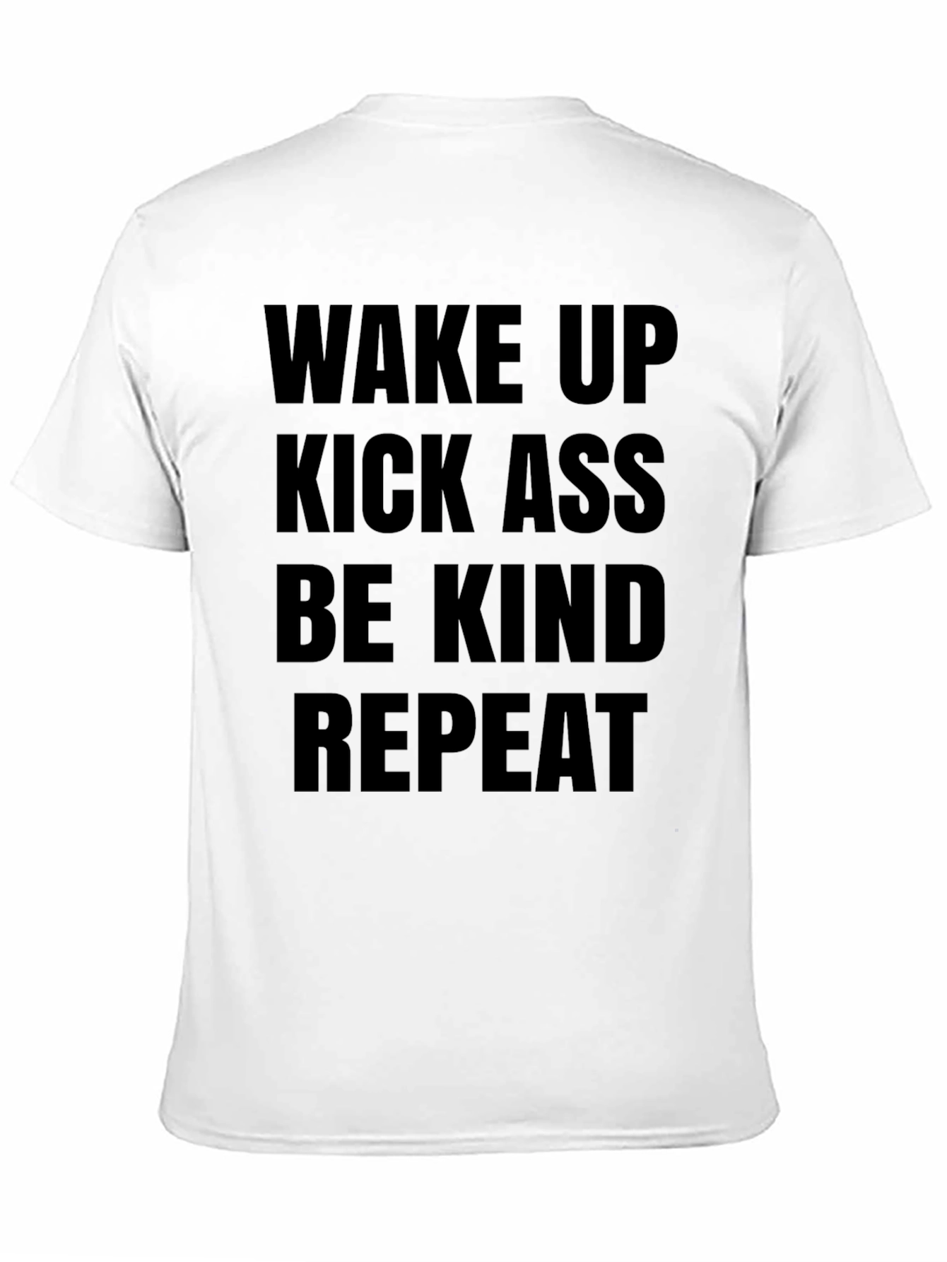 Black Wake Up Kick Ass Be Kind T-Shirt view 11