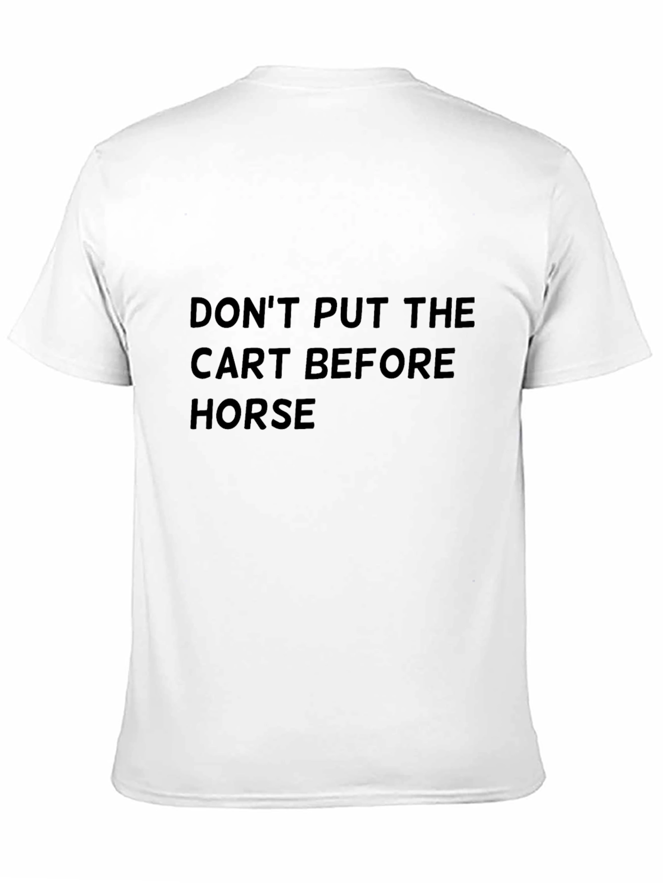 Black Funny Slogan Black T-Shirt - Cart Before Horse view 11