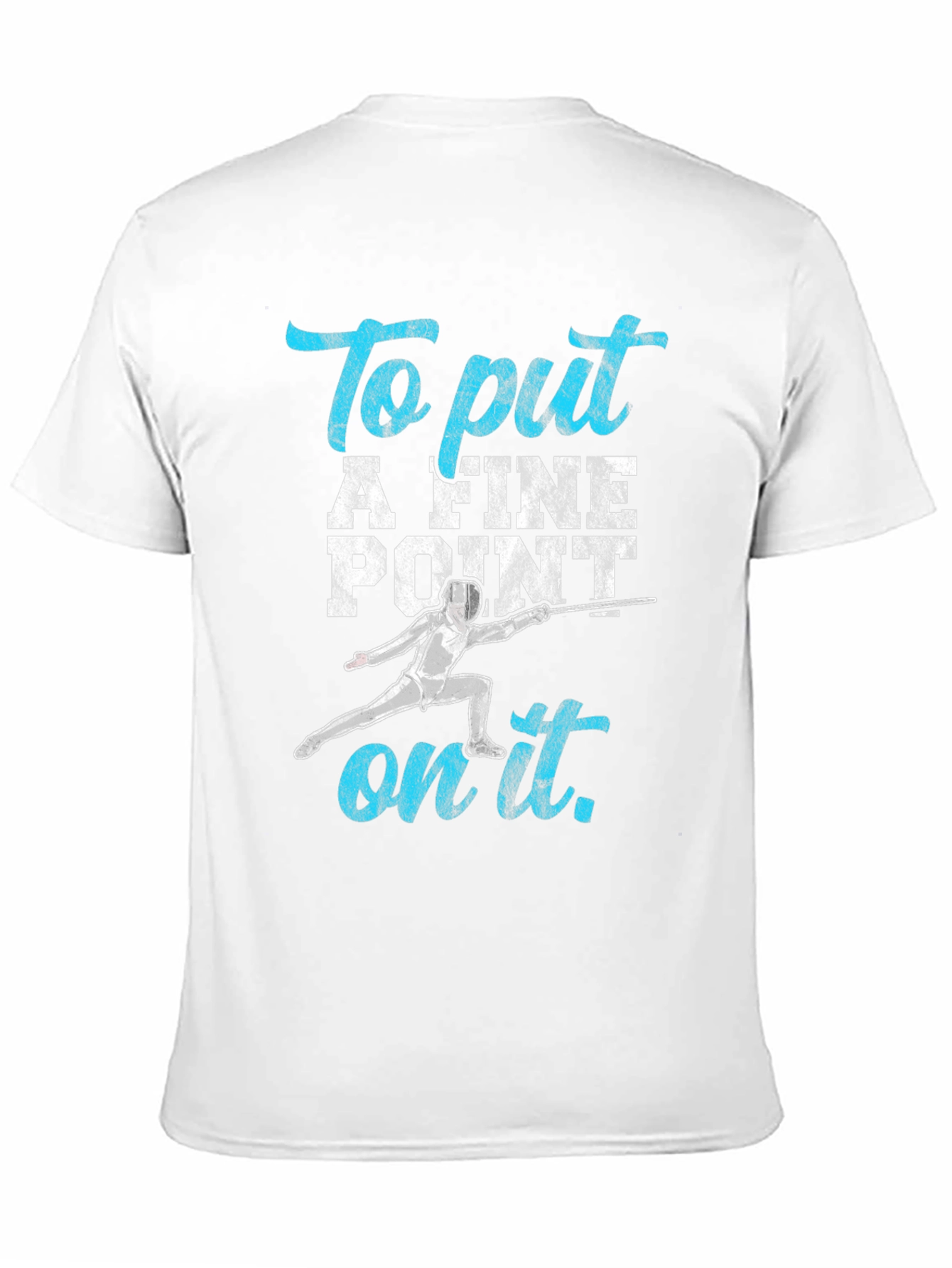 Black Fencing T-Shirt: "To Put A Fine Point on It" view 11