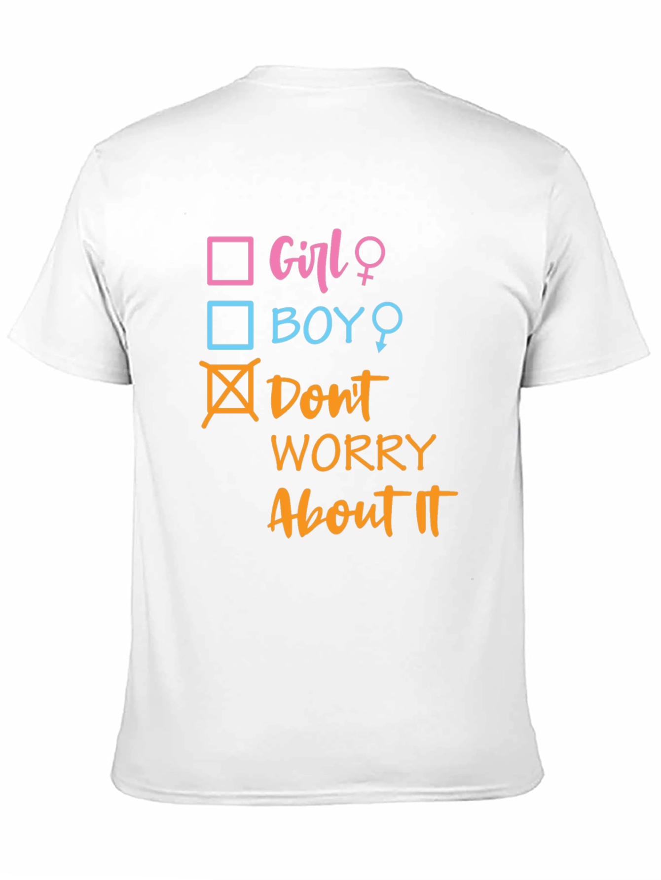 Black Funny Gender Reveal T-Shirt - Don't Worry About It! view 11