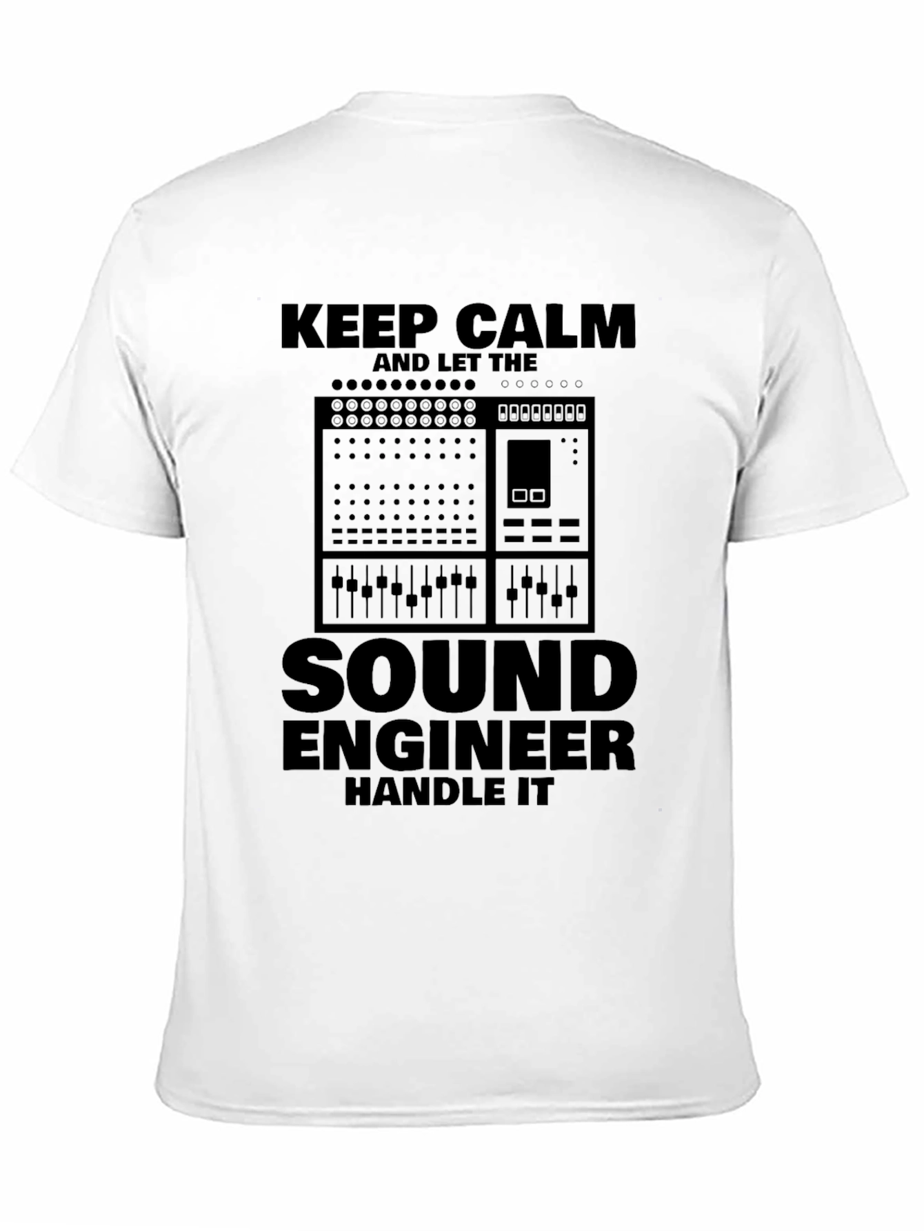 Black Sound Engineer T-Shirt - Keep Calm and Handle It view 11