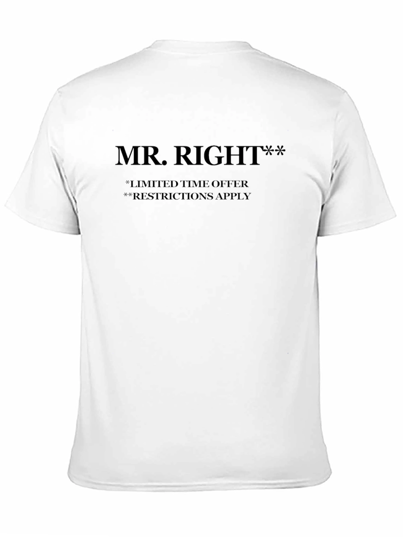 Black Mr. Right Black T-Shirt: Limited Time Offer view 11