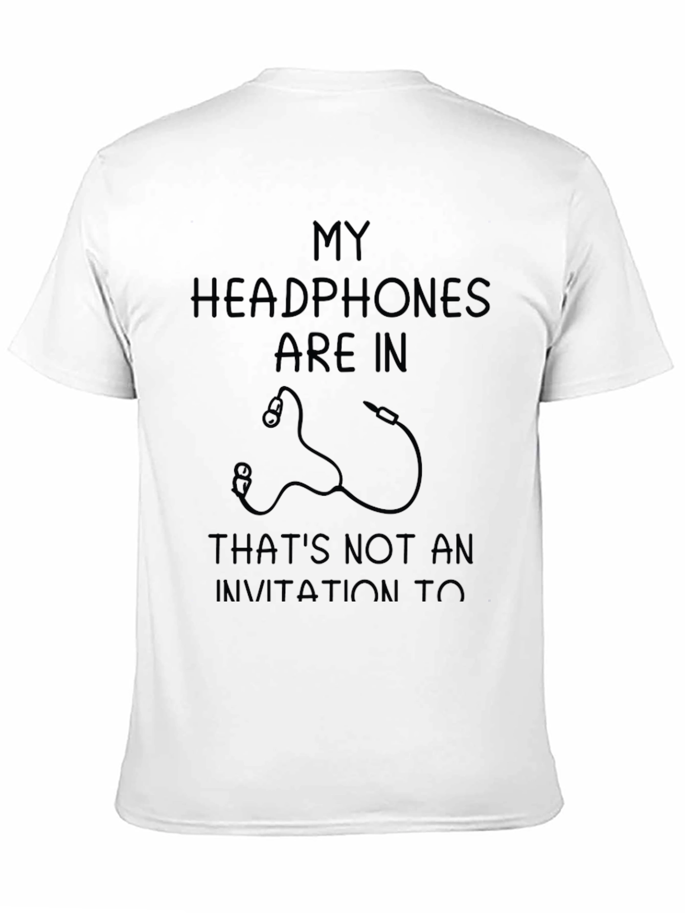 Black Headphones In - Sarcastic Graphic Tee view 11