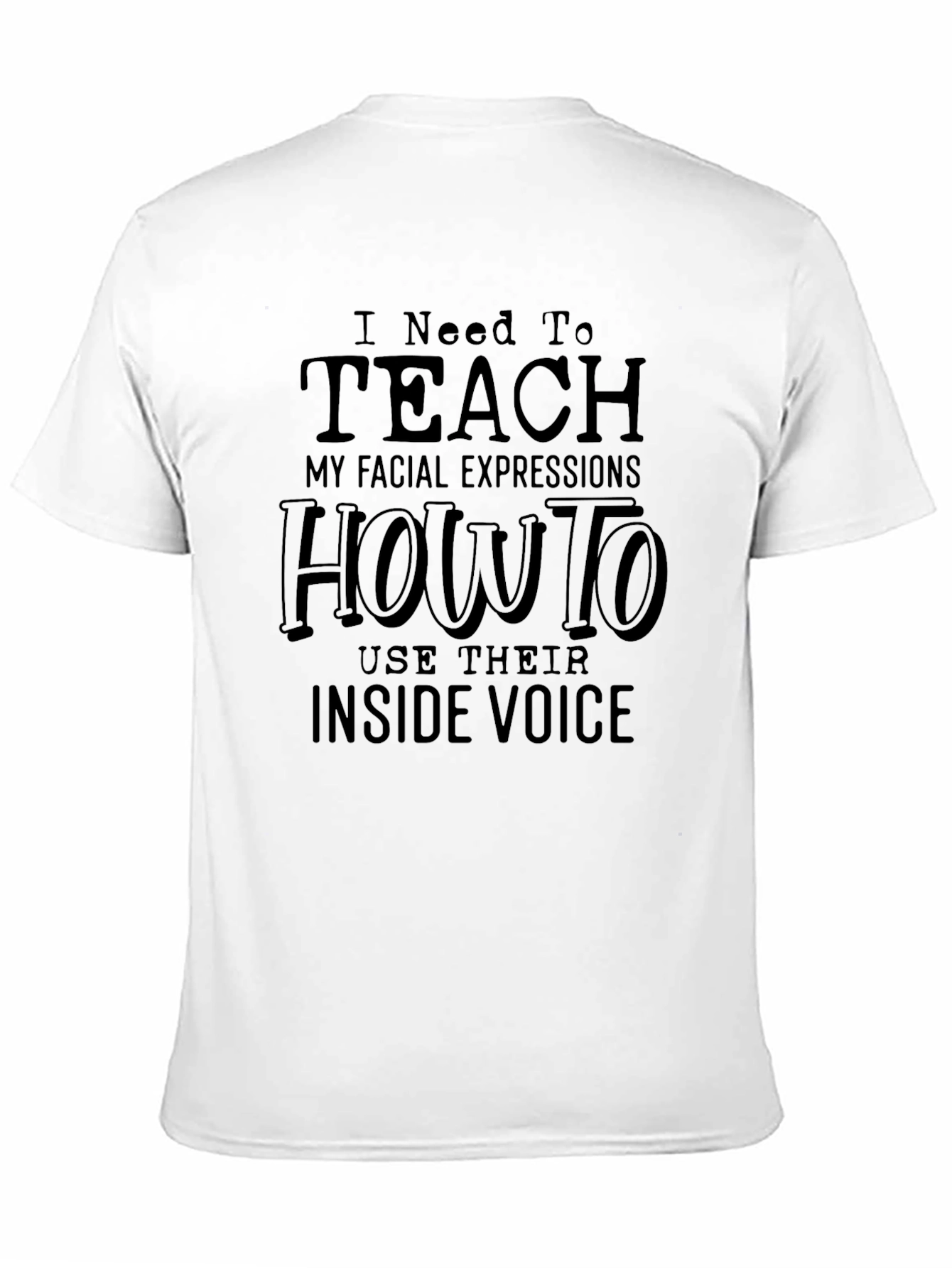 Black Funny Graphic Tee - I Need To Teach My Facial Expressions view 11