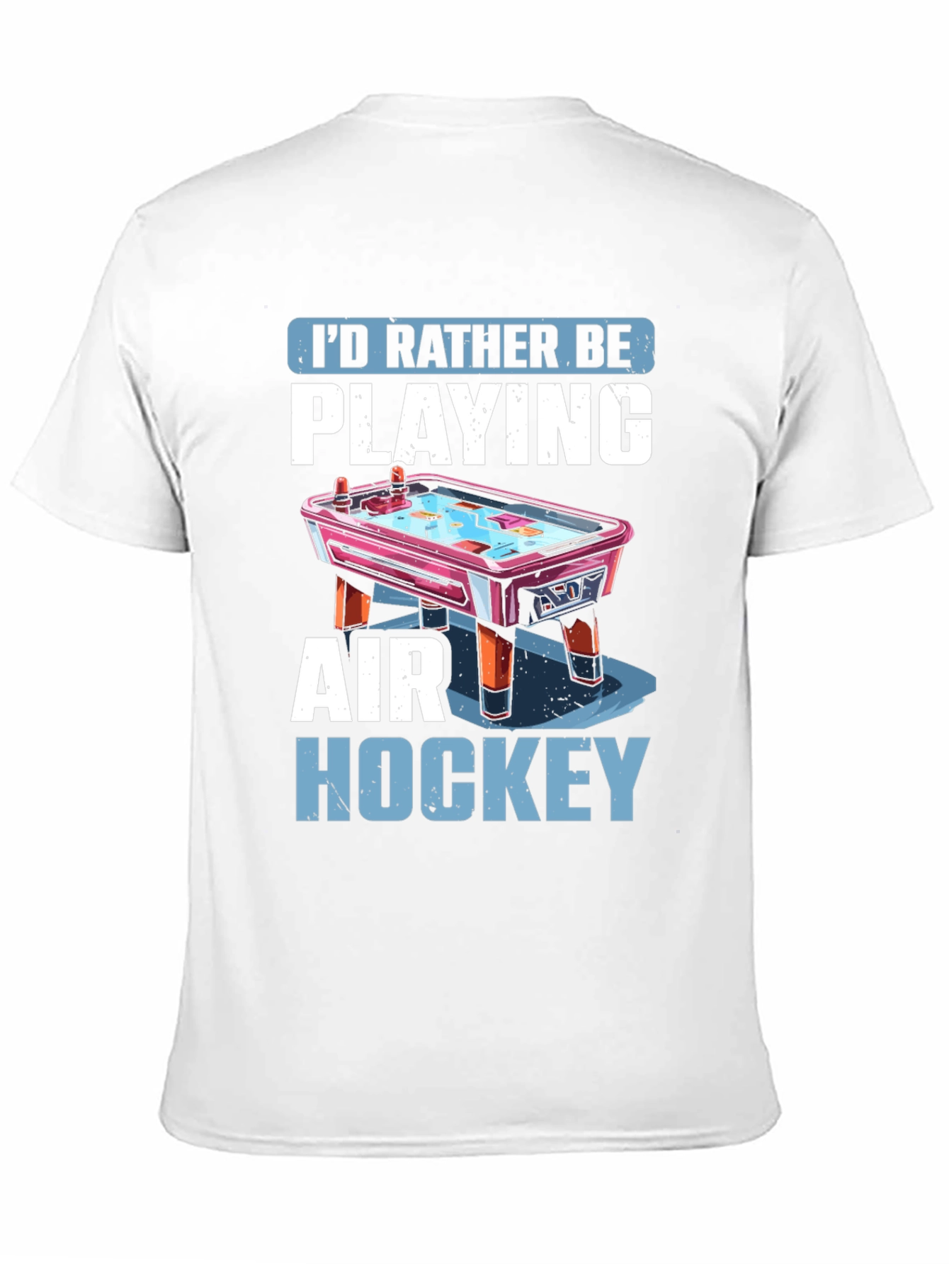 Air Hockey Fan T-Shirt: I'd Rather Be Playing Tee - 11