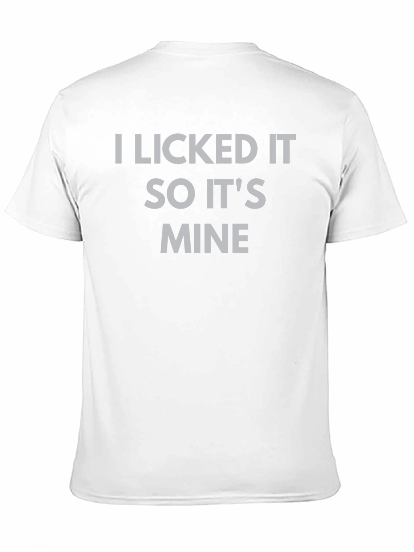 Black I Licked It So It's Mine Graphic Tee view 11