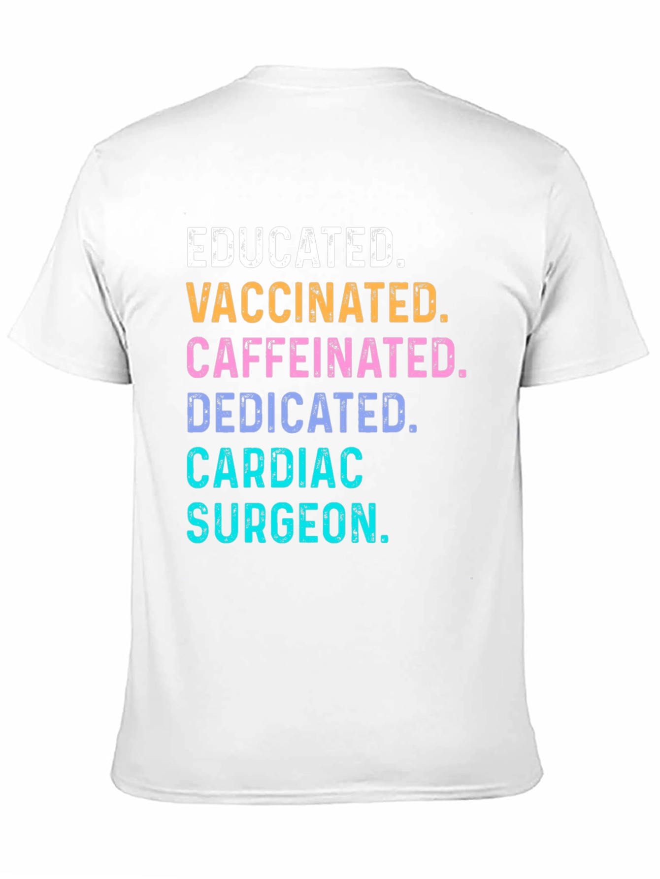 Black Educated Vaccinated Cardiac Surgeon T-Shirt view 11