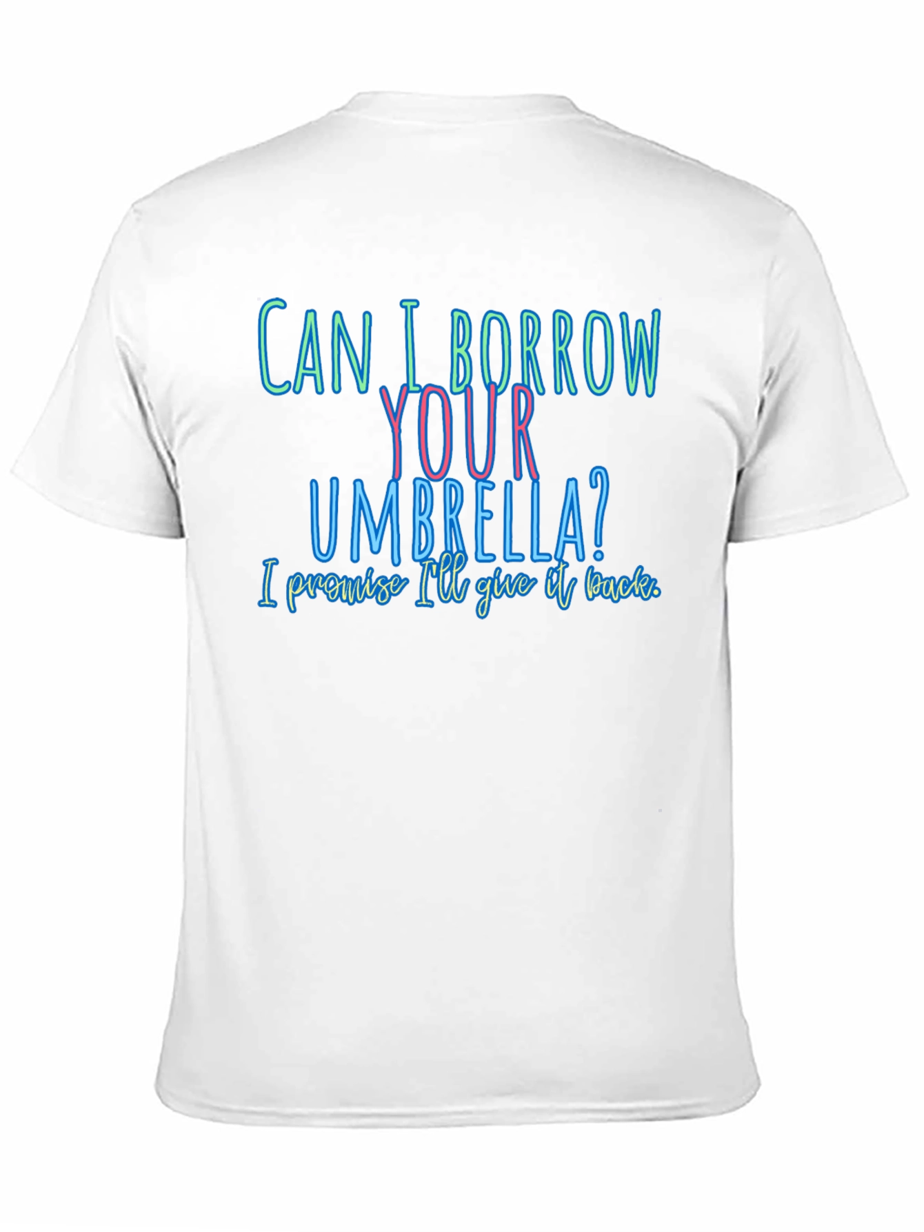 Black Funny T-Shirt: Can I Borrow Your Umbrella? view 11