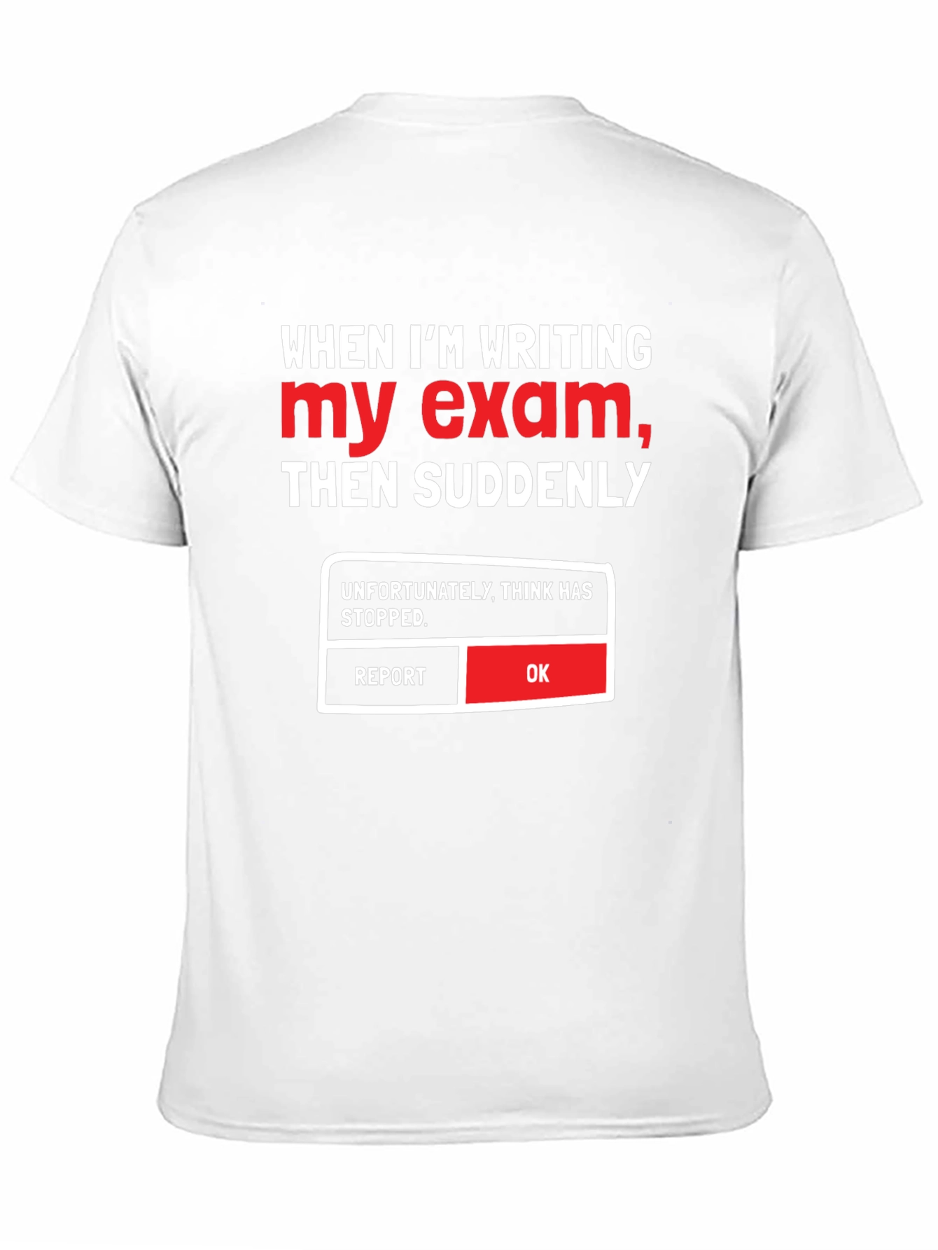 Black Funny Exam T-Shirt - Think Has Stopped view 11