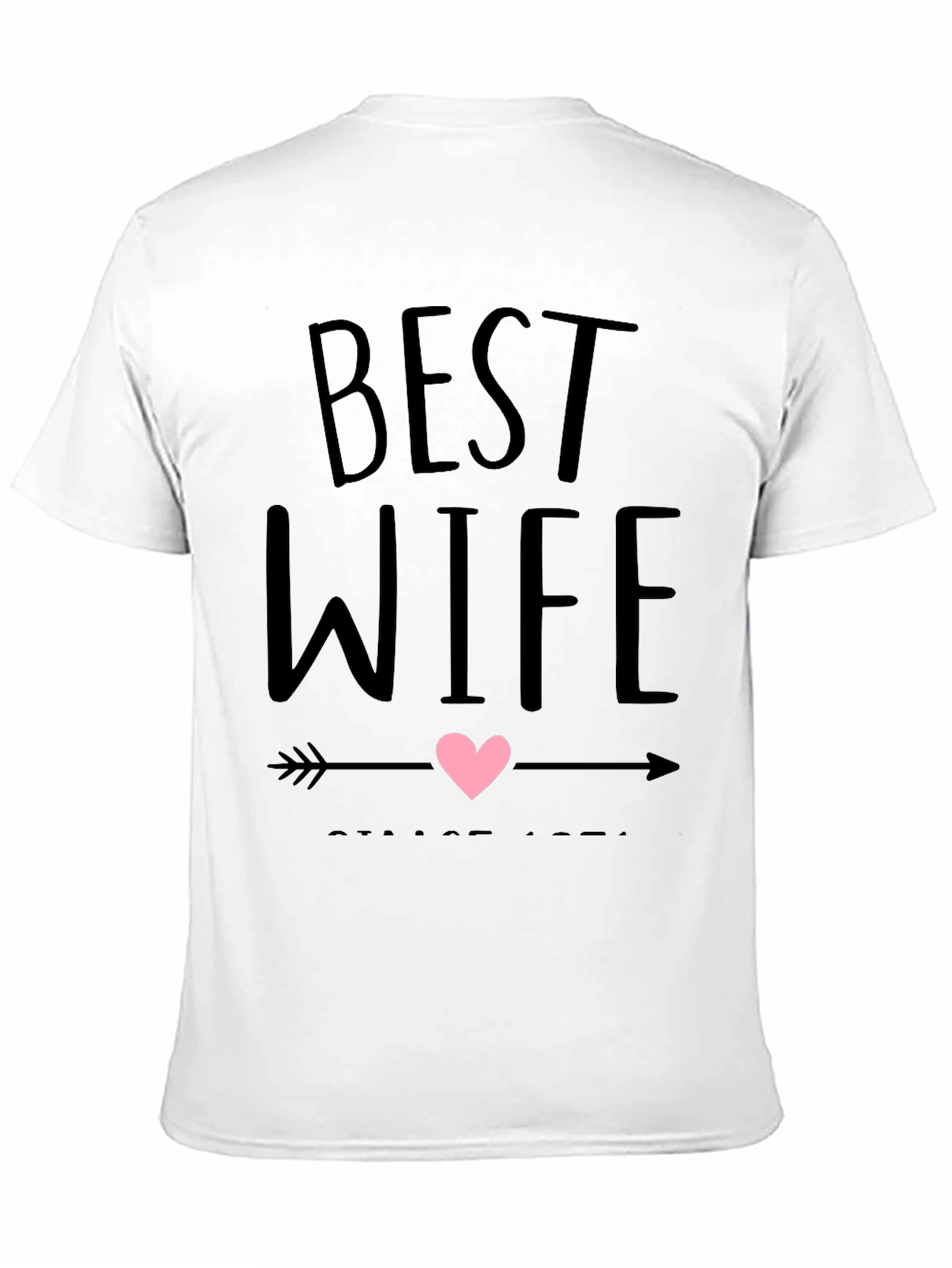 Best Wife Ever T-Shirt - Husband Gift - 11