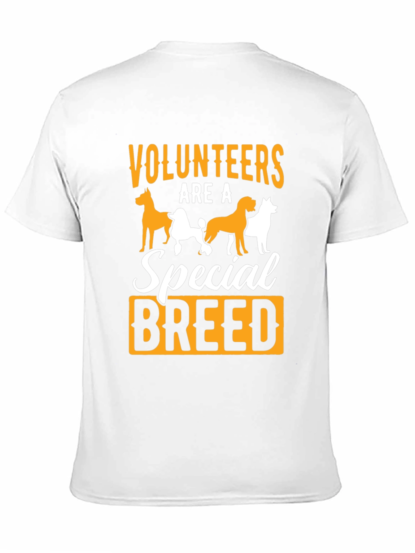 Volunteers Are a Special Breed Graphic T-Shirt - 11