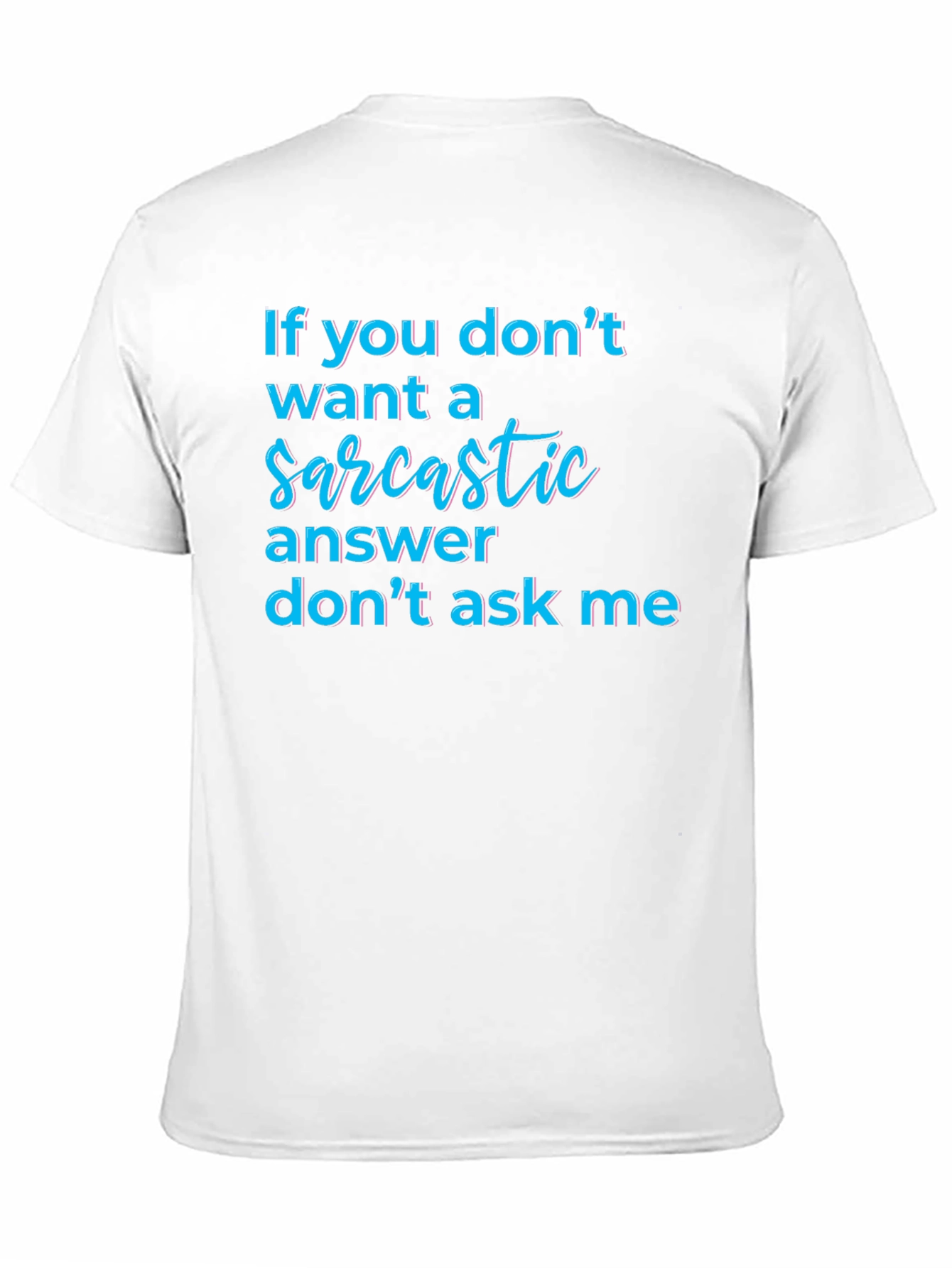 Black Sarcastic Answer Tee - Funny Graphic T-Shirt view 11