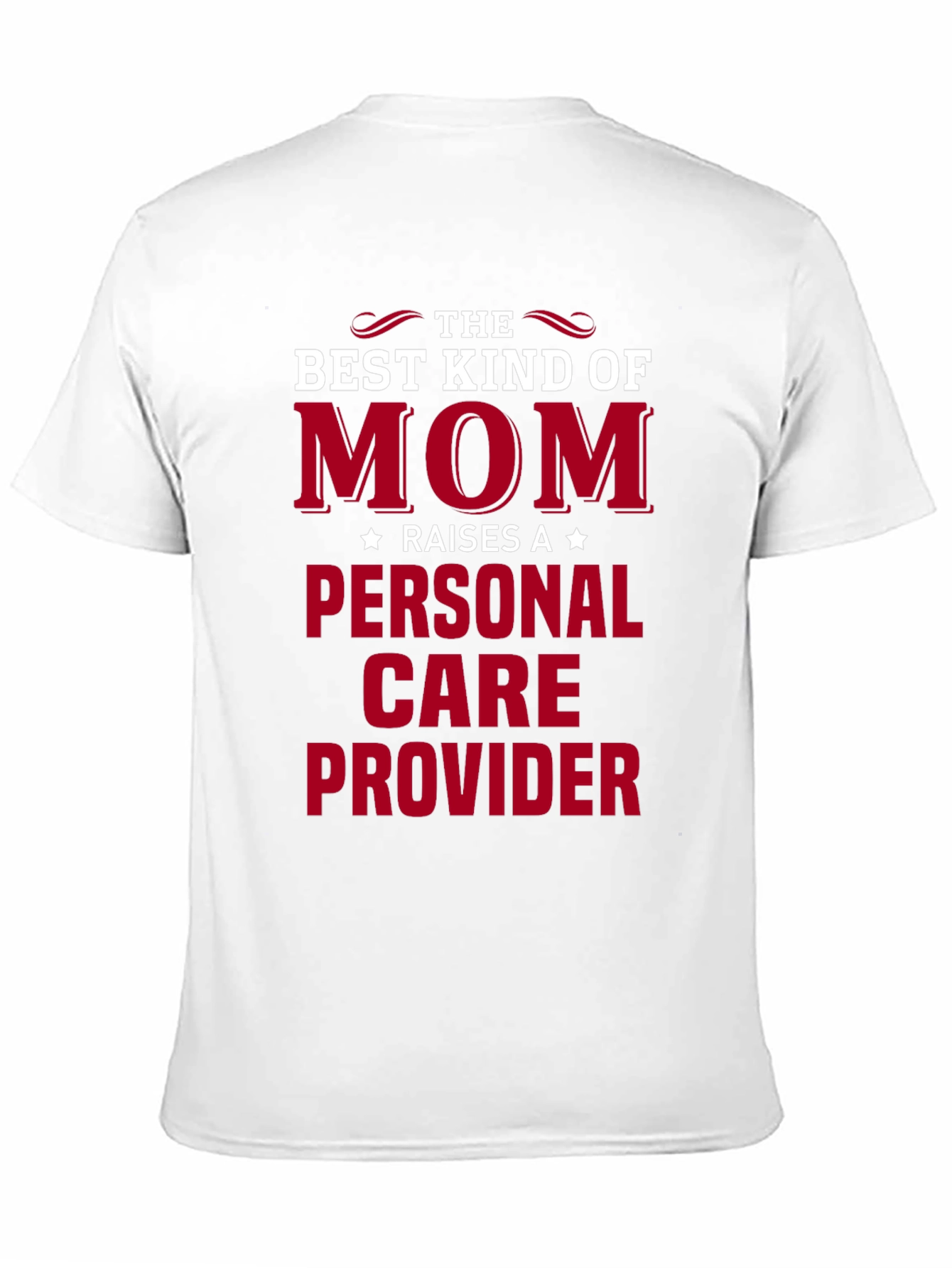 Black Best Kind of Mom T-Shirt - Personal Care Provider view 11