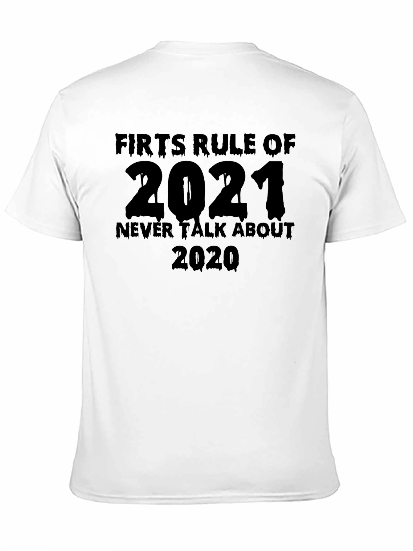 Black Funny 2021 Never Talk About 2020 Black T-Shirt view 11